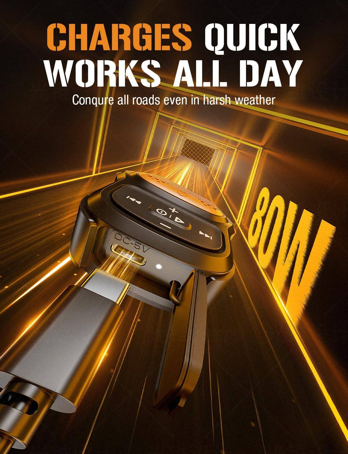 CHARGES QUICK WORKS ALL DAY  
Conquer all roads even in harsh weather  

80W  

DC-5V