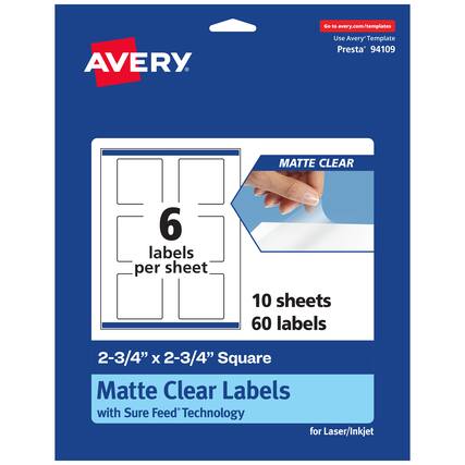 Go to avery.com/templates
Use Avery Template Presta® 94109
MATTE CLEAR
6 labels per sheet
10 sheets
60 labels
2-3/4" x 2-3/4" Square Matte Clear Labels with Sure Feed® Technology for Laser/Inkjet