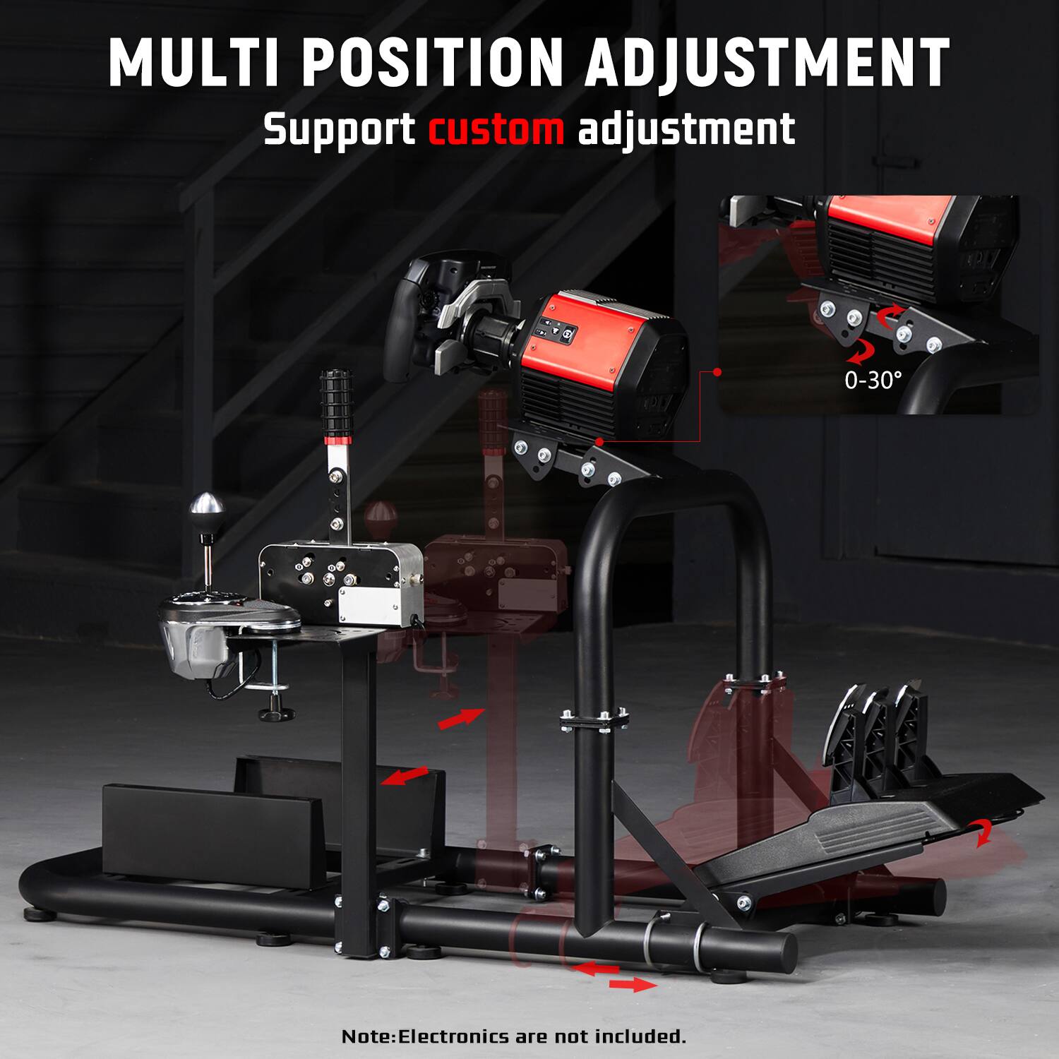 MULTI POSITION ADJUSTMENT  
Support custom adjustment  
0-30°  

Note: Electronics are not included.