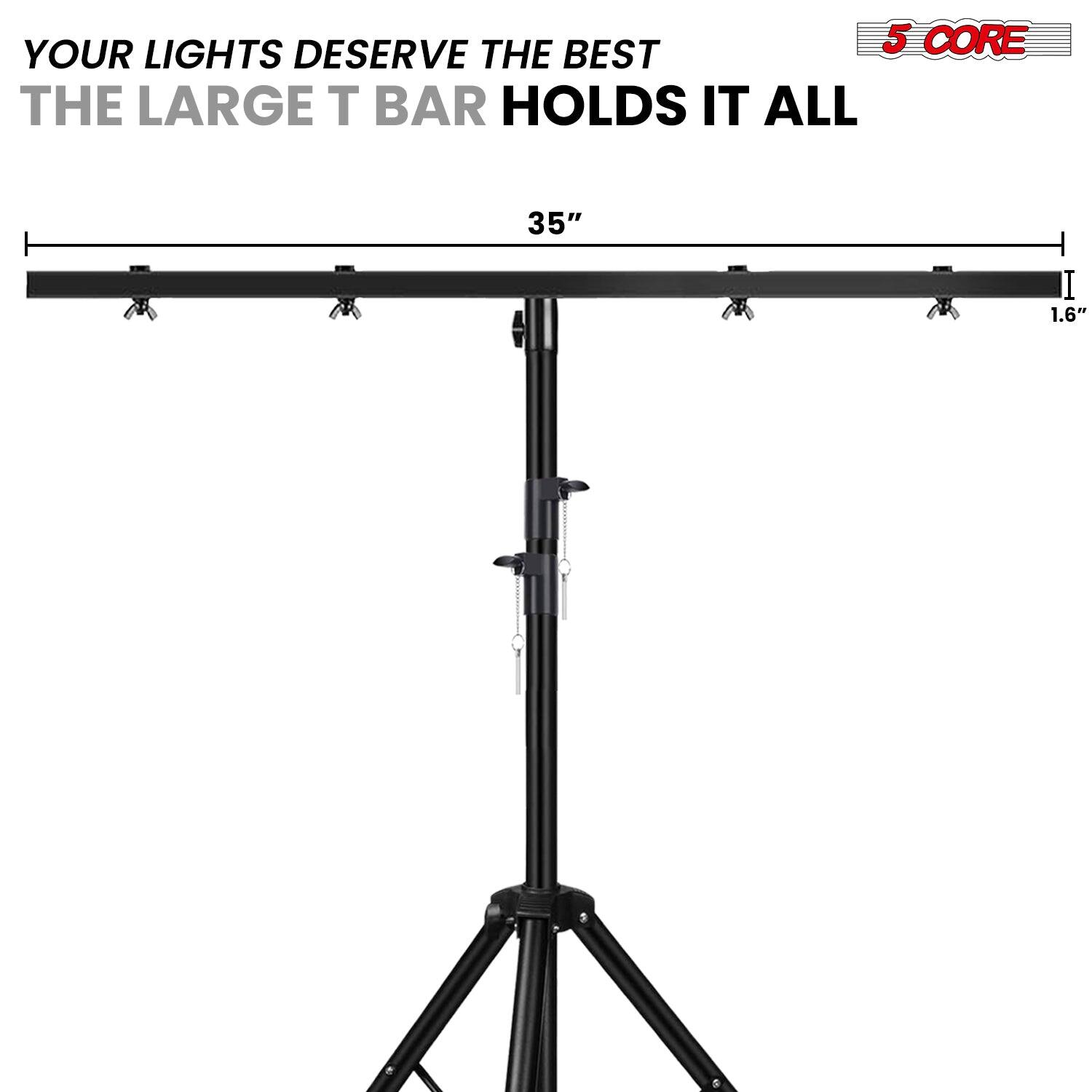 Your lights deserve the best. The large T bar holds it all. 35" 1.6"