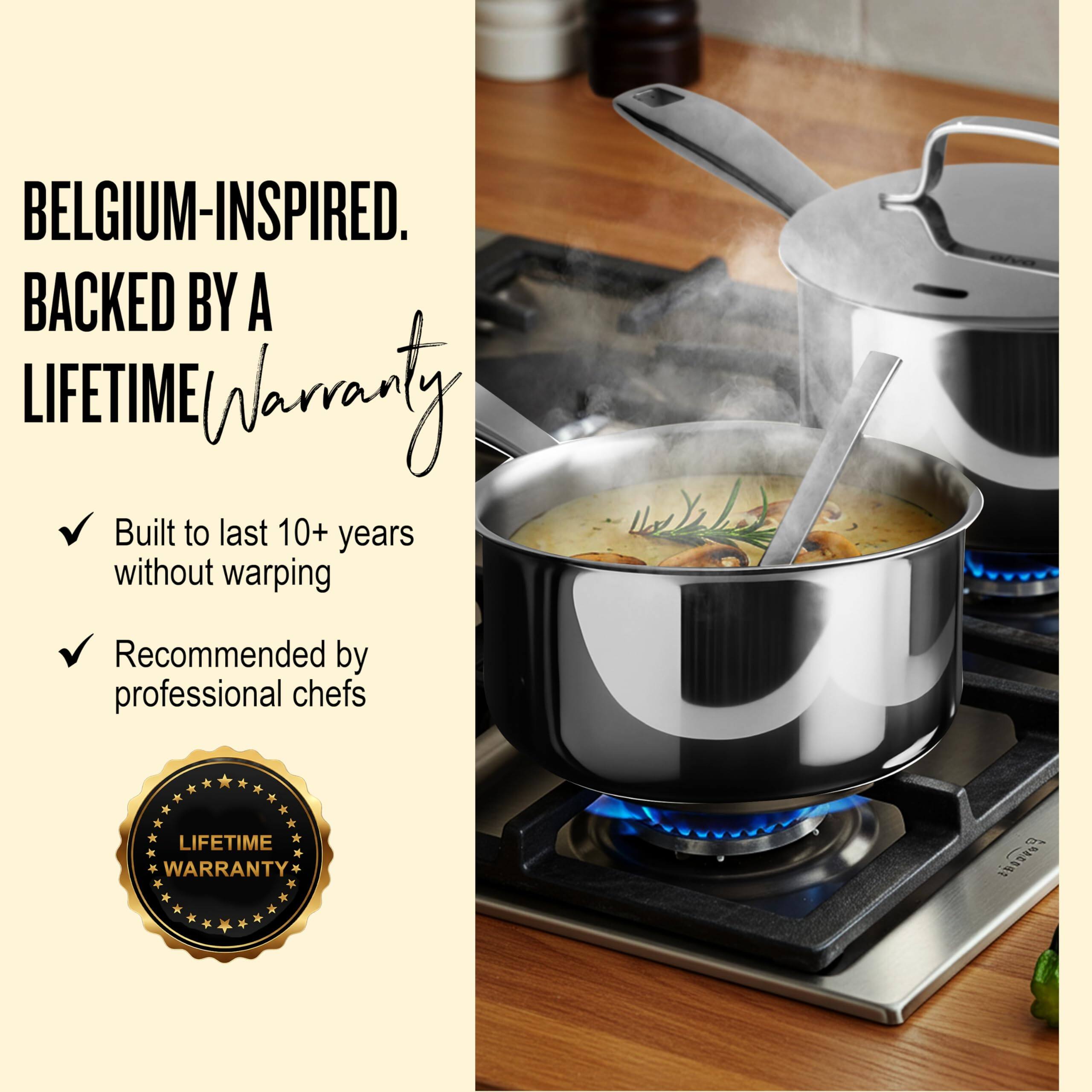 BELGIUM-INSPIRED.  
BACKED BY A LIFETIME WARRANTY  

- Built to last 10+ years without warping  
- Recommended by professional chefs  

LIFETIME WARRANTY