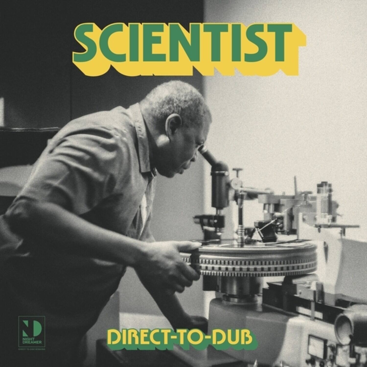 SCIENTIST  
DIRECT-TO-DUB  

NIGHT DREAMER
