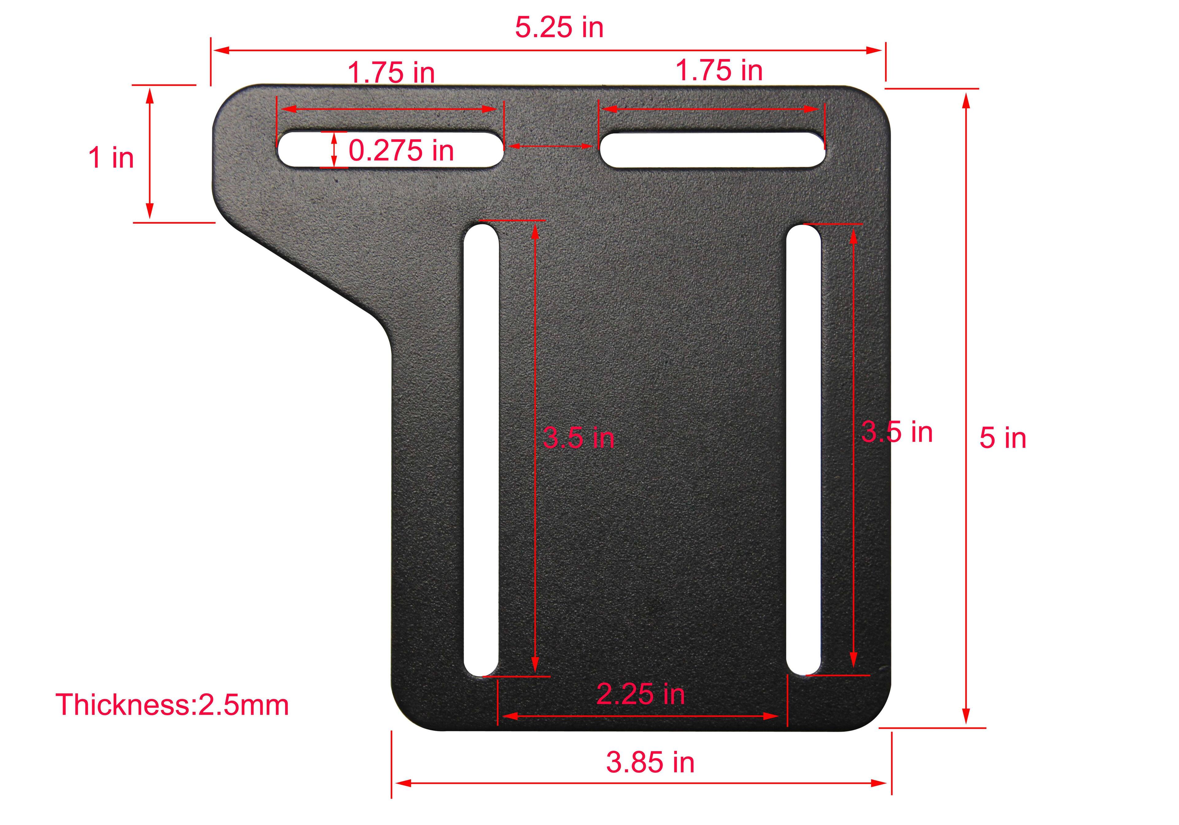 1.75 in  
5.25 in  
1.75 in  
1 in  
0.275 in  
3.5 in  
3.5 in  
5 in  
Thickness: 2.5mm  
2.25 in  
3.85 in