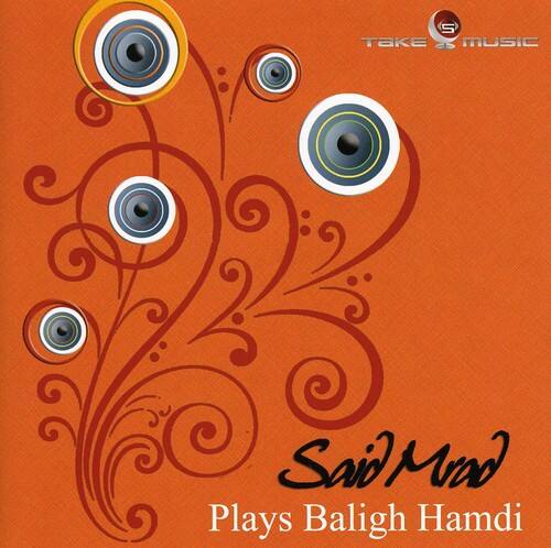 Said M'Rad - Plays Baligh Hamdi   - COMPACT DISCS [CD] price history on PriceWatchPro