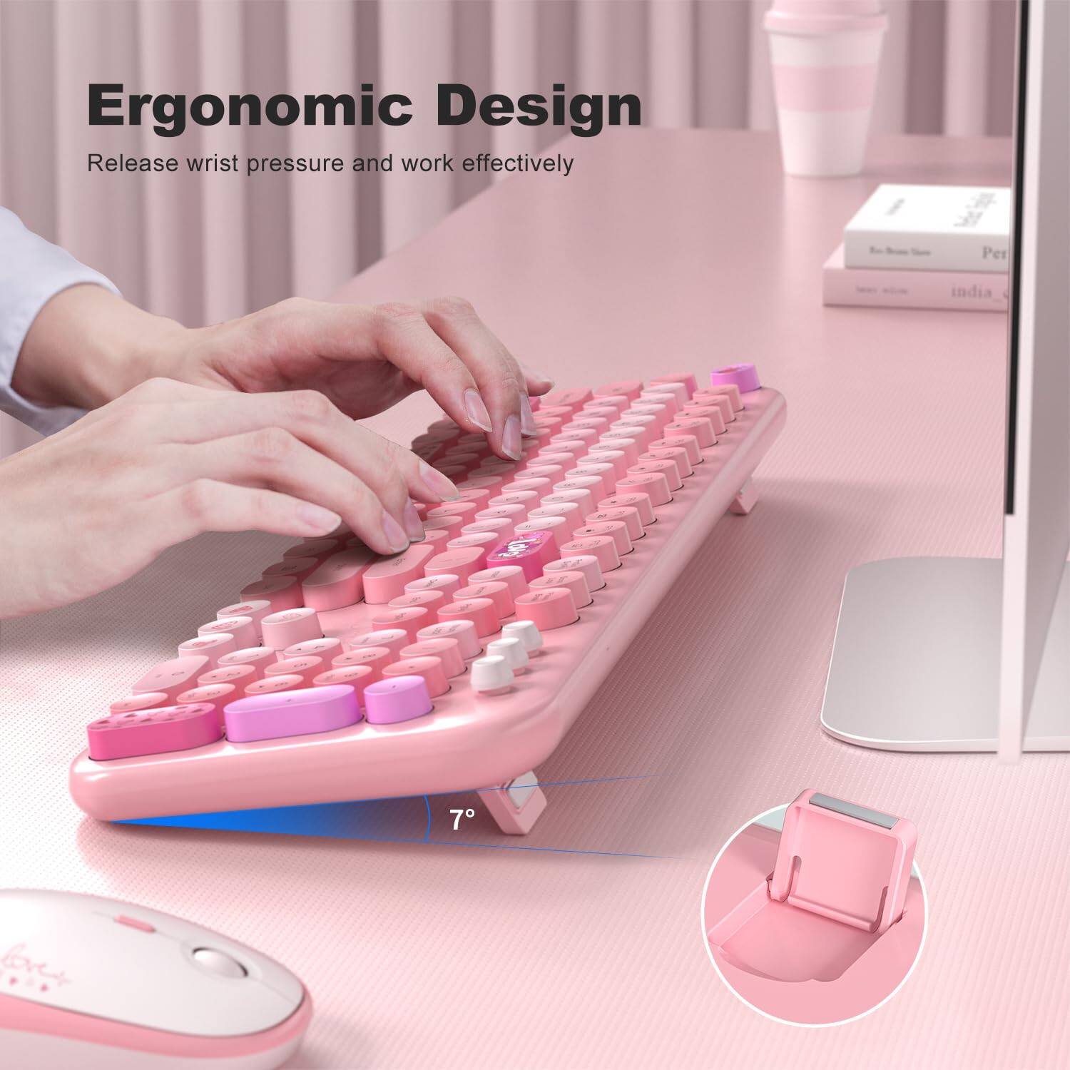 Ergonomic Design  
Release wrist pressure and work effectively