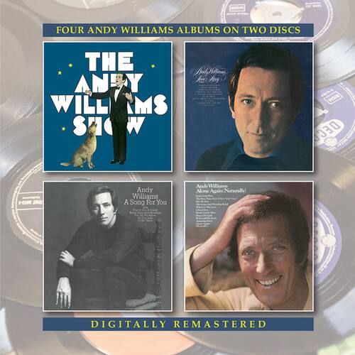 FOUR ANDY WILLIAMS ALBUMS ON TWO DISCS

THE ANDY WILLIAMS SHOW

Andy Williams
A Song For You

Andy Williams
Alone Again Naturally

DIGITALLY REMASTERED