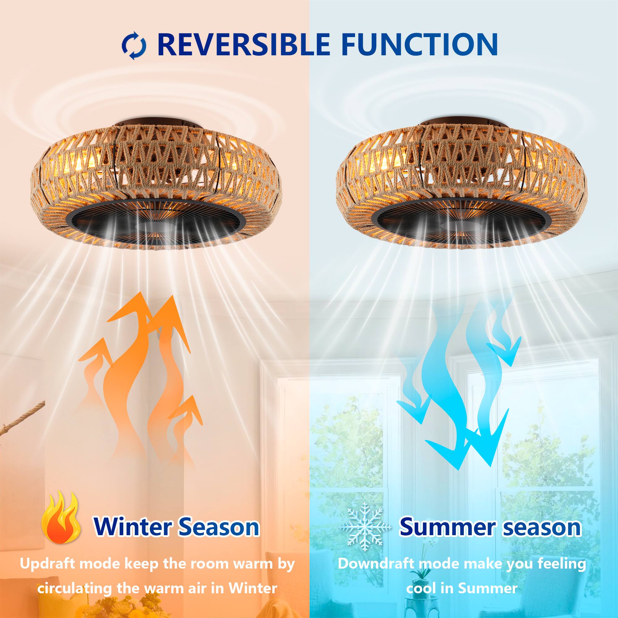 REVERSIBLE FUNCTION

Winter Season  
Updraft mode keeps the room warm by circulating the warm air in Winter

Summer Season  
Downdraft mode makes you feel cool in Summer