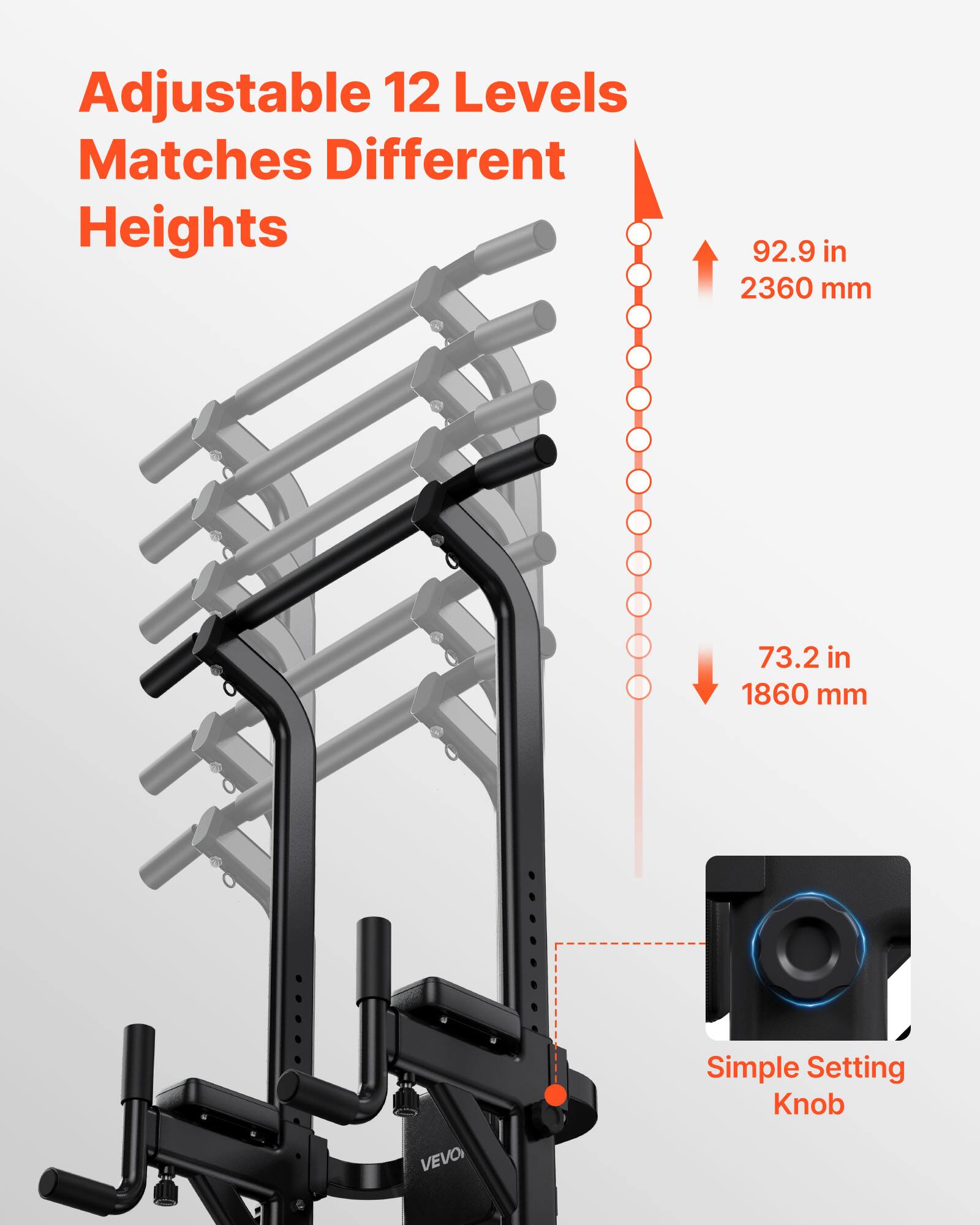 Adjustable 12 Levels Matches Different Heights

92.9 in 2360 mm

73.2 in 1860 mm

Simple Setting Knob