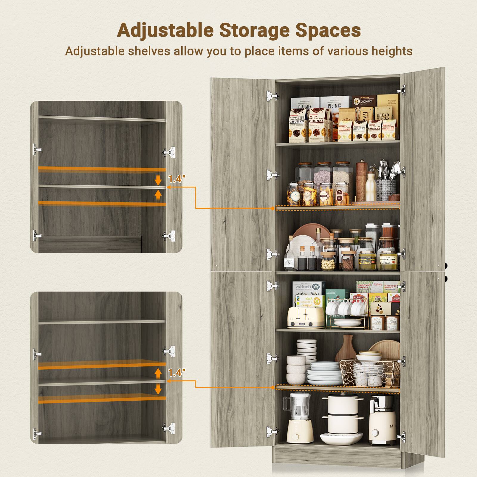 Adjustable Storage Spaces  
Adjustable shelves allow you to place items of various heights.