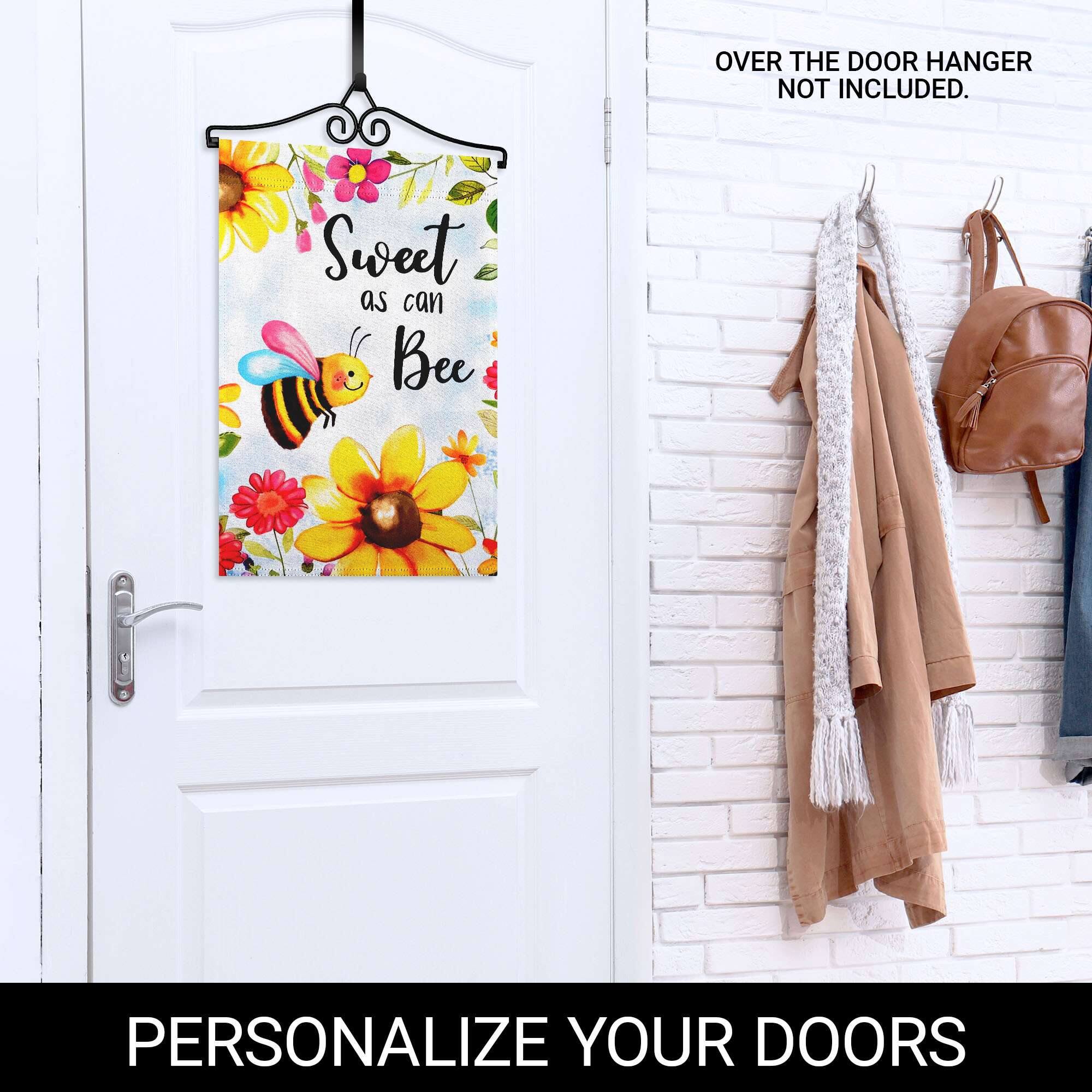 OVER THE DOOR HANGER NOT INCLUDED.

Sweet as can Bee

PERSONALIZE YOUR DOORS