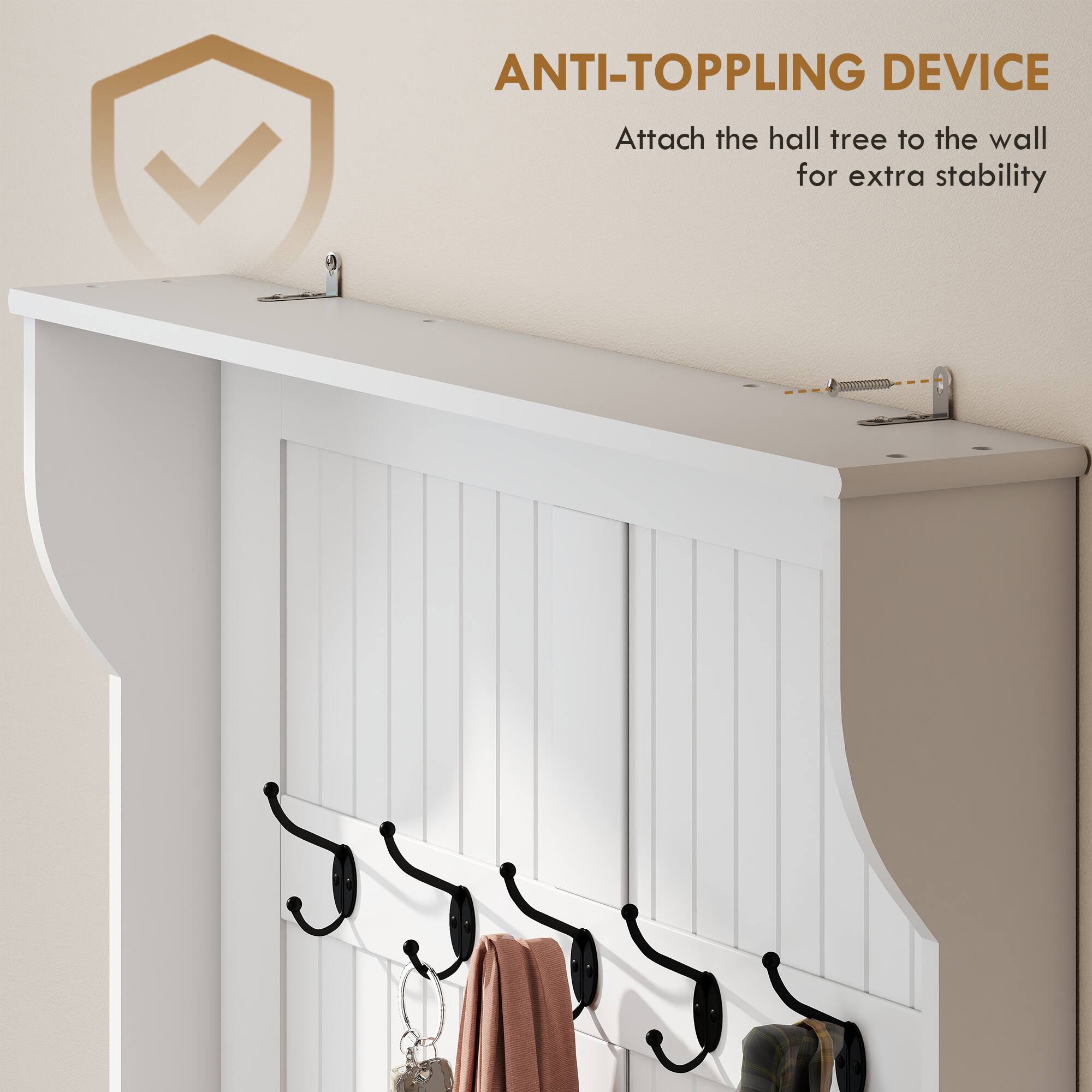 ANTI-TOPPLING DEVICE  
Attach the hall tree to the wall for extra stability