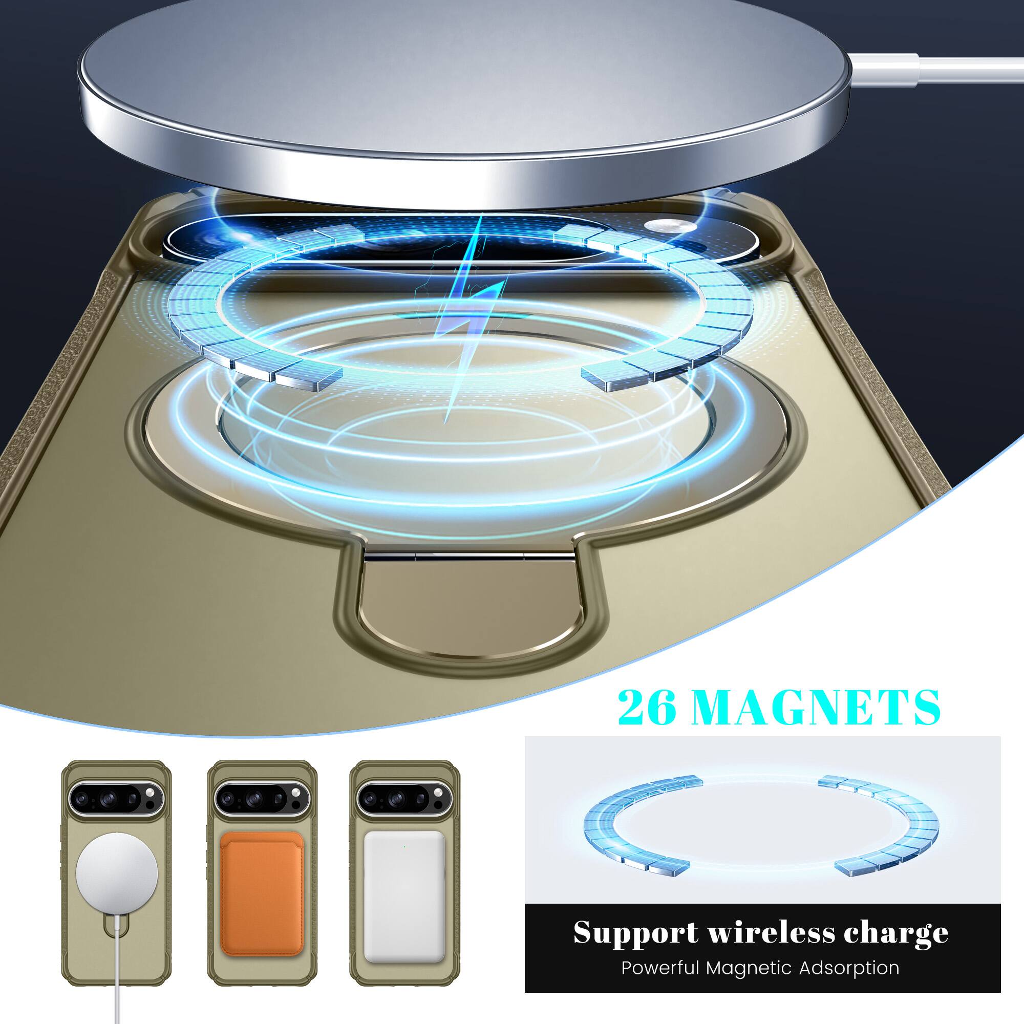 26 MAGNETS

Support wireless charge  
Powerful Magnetic Adsorption