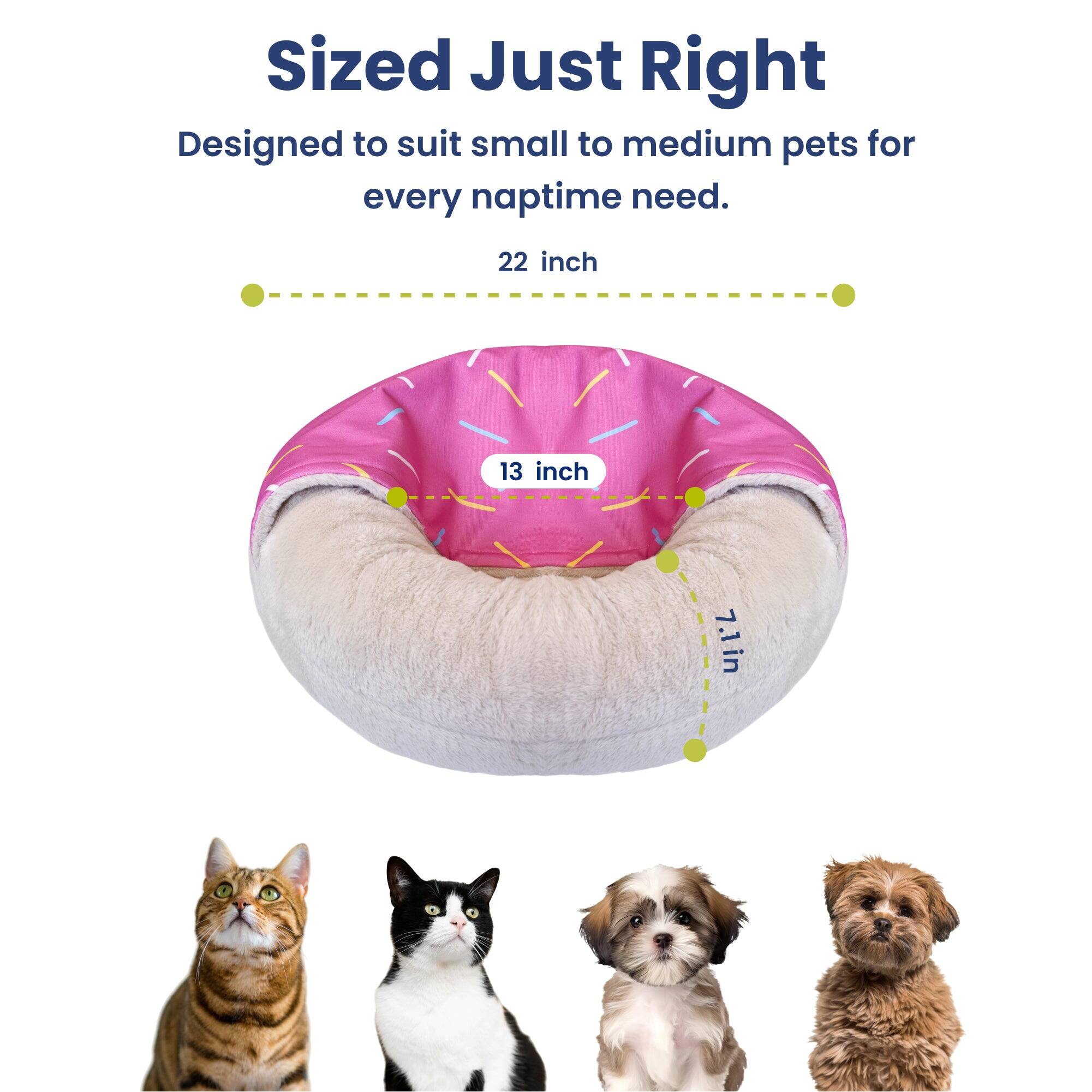 Sized Just Right  
Designed to suit small to medium pets for every naptime need.  
22 inch  
13 inch  
7.1 in