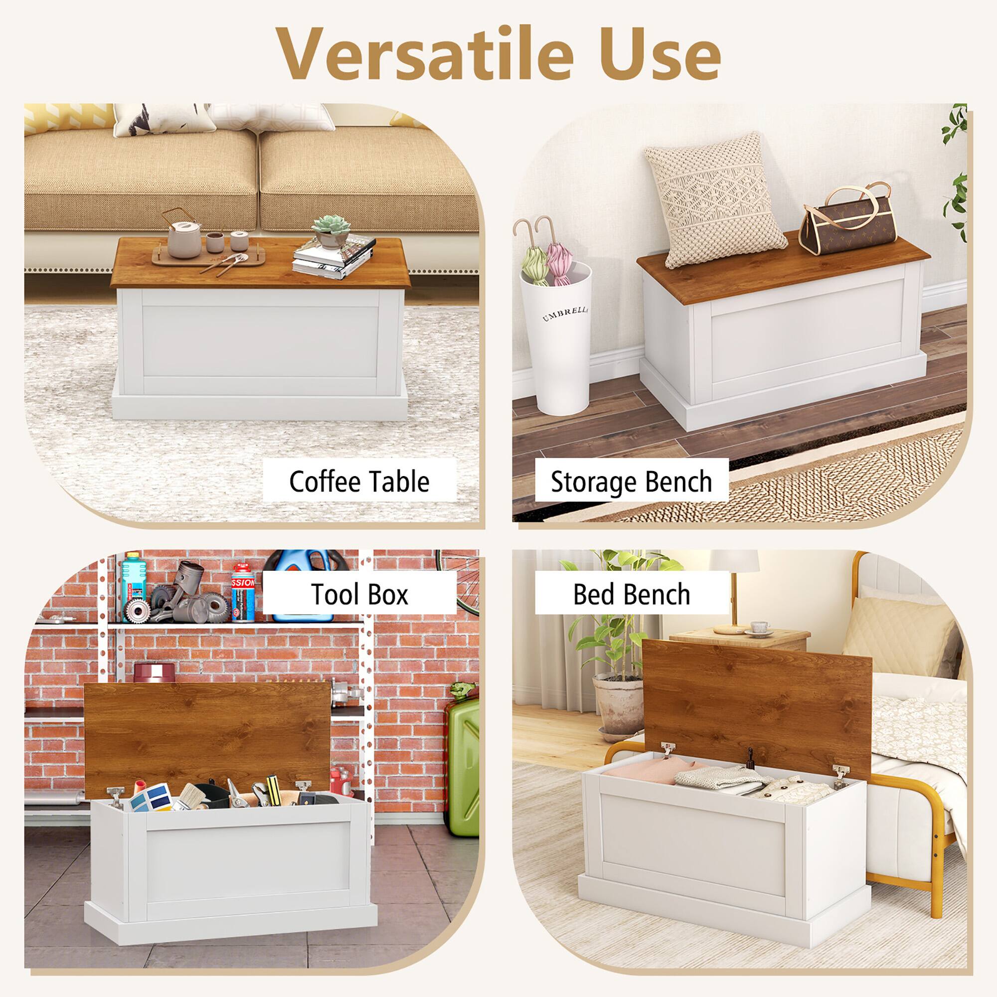 Versatile Use

- Coffee Table
- Storage Bench
- Tool Box
- Bed Bench