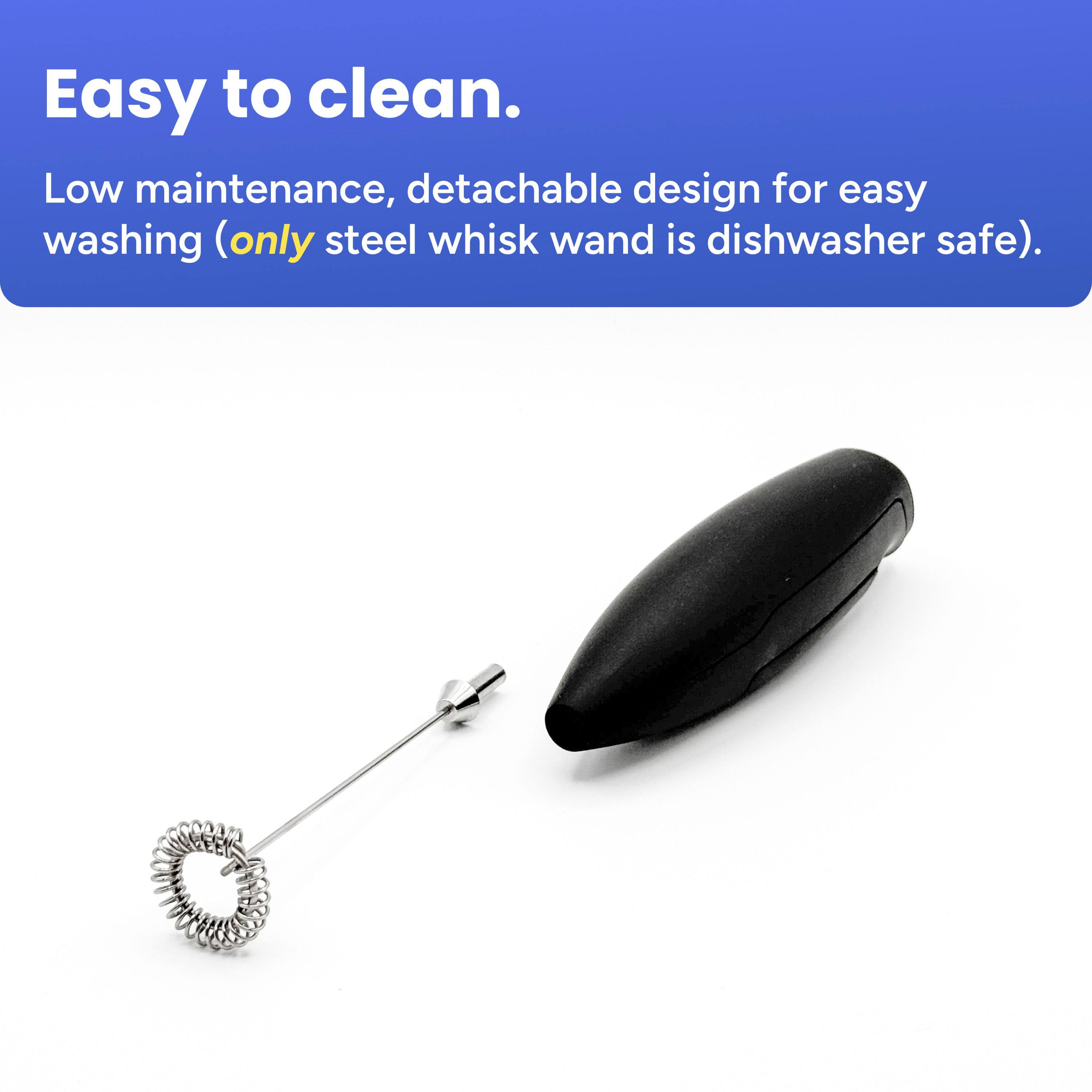 Easy to clean.  
Low maintenance, detachable design for easy washing (only steel whisk wand is dishwasher safe).