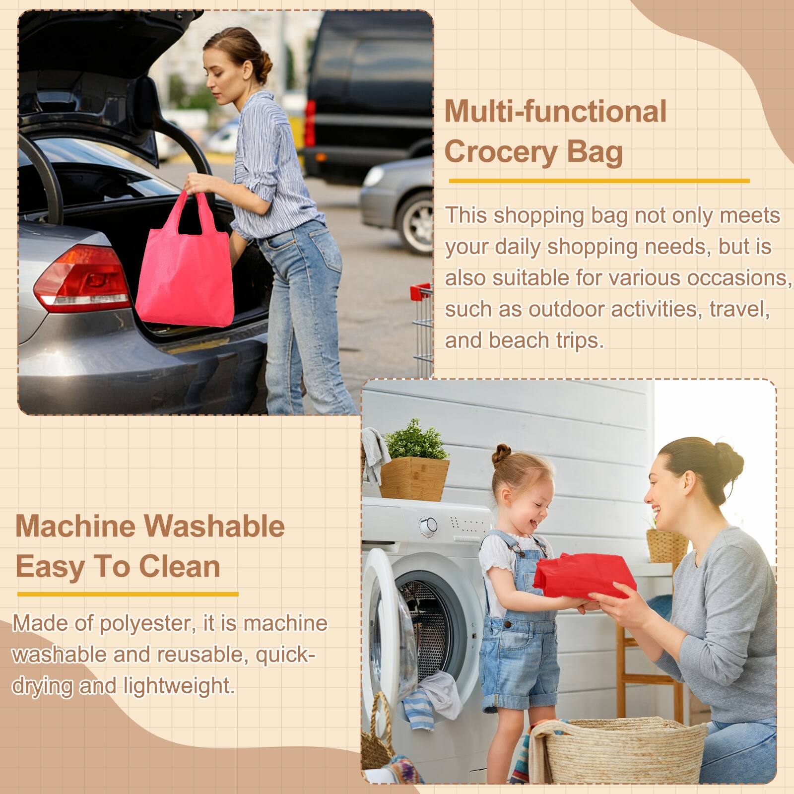 Multi-functional Grocery Bag

This shopping bag not only meets your daily shopping needs, but is also suitable for various occasions, such as outdoor activities, travel, and beach trips.

Machine Washable Easy To Clean

Made of polyester, it is machine washable and reusable, quick-drying and lightweight.
