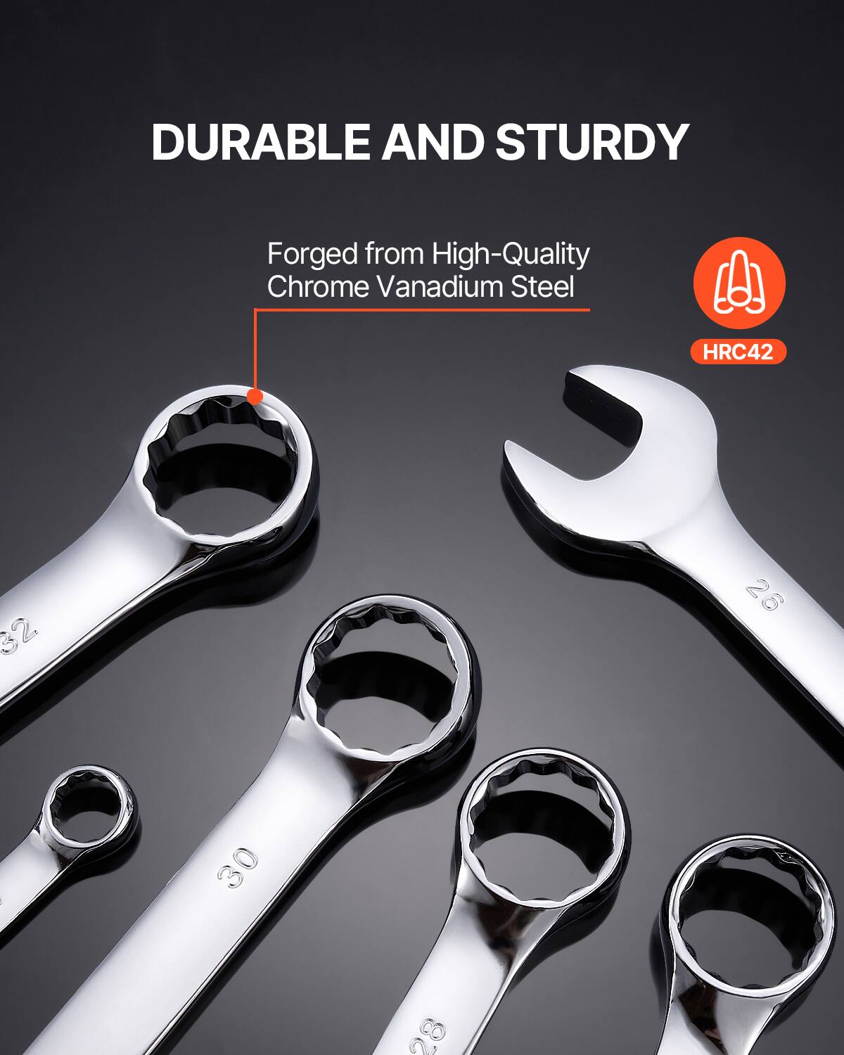 DURABLE AND STURDY

Forged from High-Quality Chrome Vanadium Steel

HRC42

32 26 : 30 28