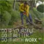 "Do it yourself. Do it better. Do it with Worx."