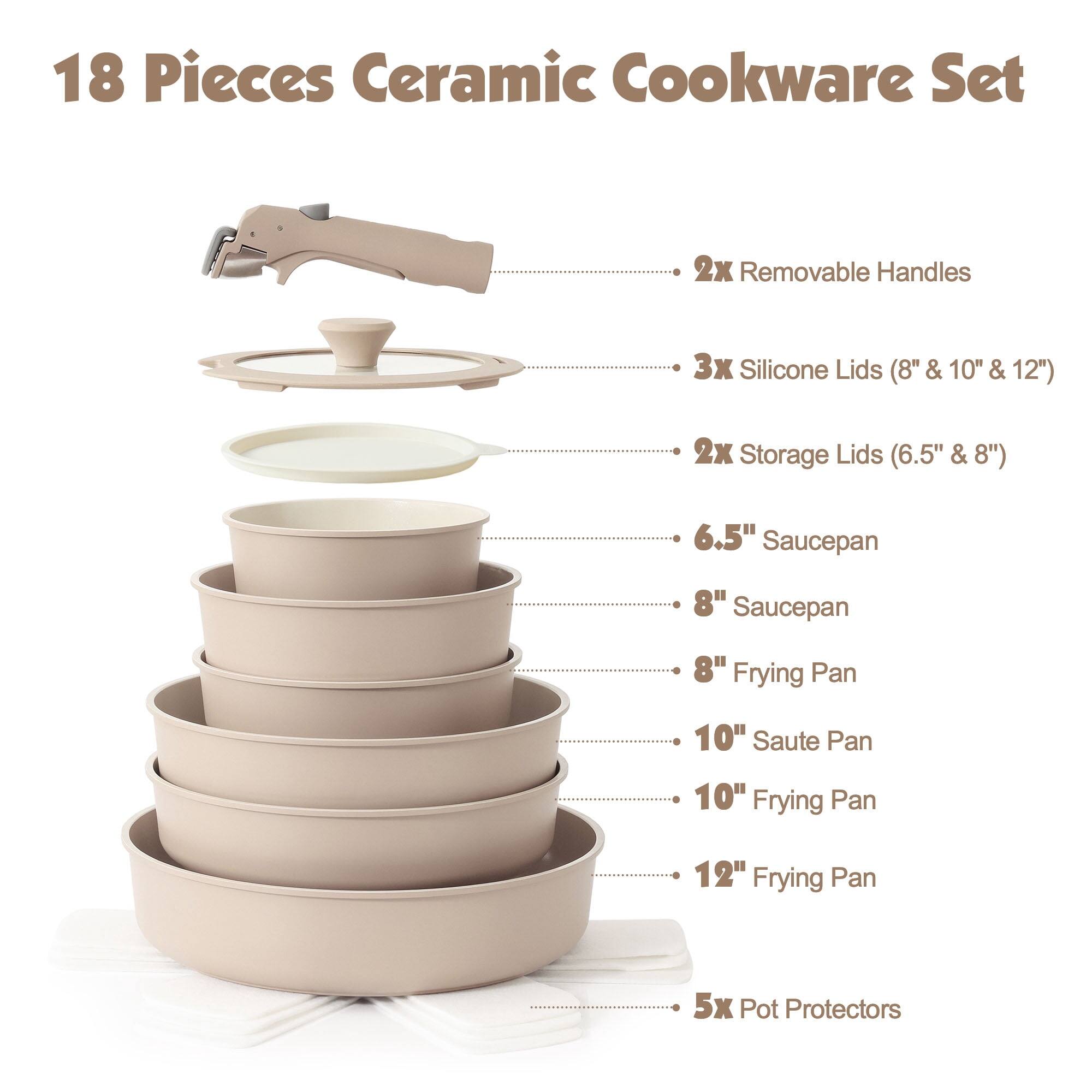 18 Pieces Ceramic Cookware Set

- 2x Removable Handles
- 3x Silicone Lids (8" & 10" & 12")
- 2x Storage Lids (6.5" & 8")
- 6.5" Saucepan
- 8" Saucepan
- 8" Frying Pan
- 10" Saute Pan
- 10" Frying Pan
- 12" Frying Pan
- 5x Pot Protectors