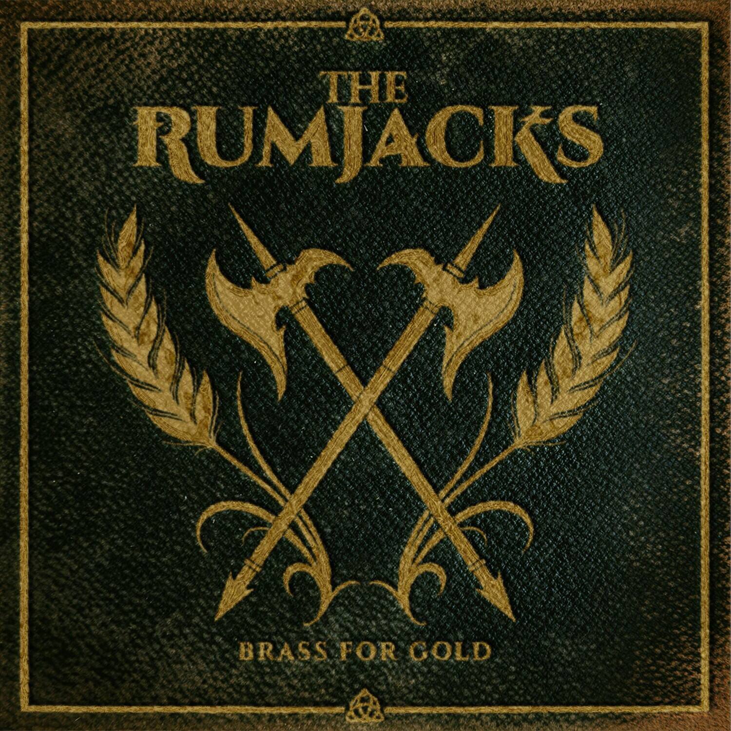 The Rumjacks  
Brass for Gold
