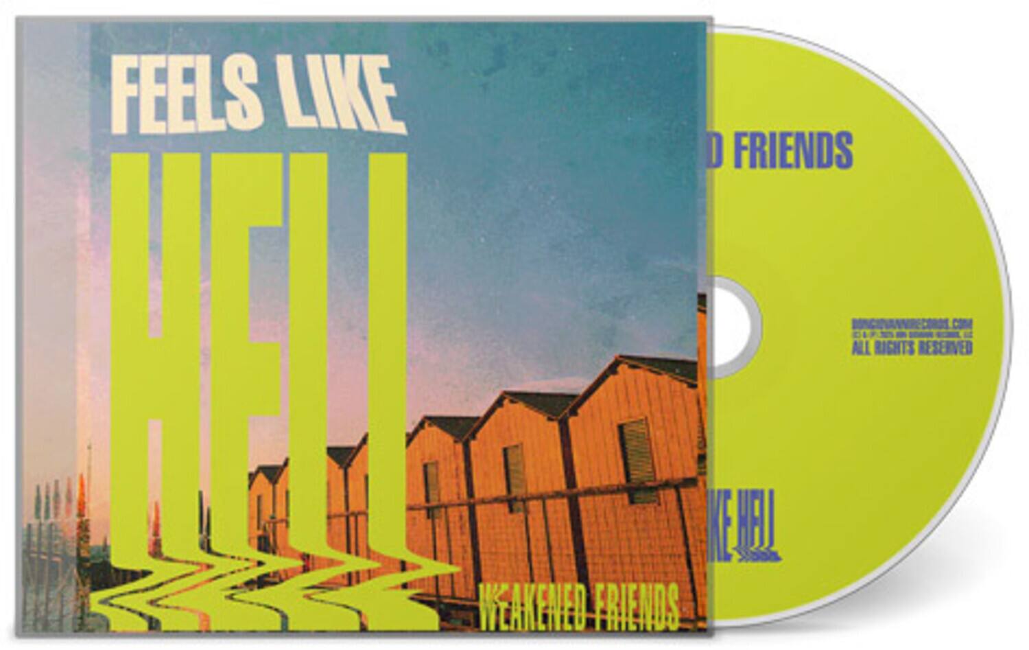 FEELS LIKE HELL  
WEAKENED FRIENDS  

WEAKENED FRIENDS  

ALL RIGHTS RESERVED