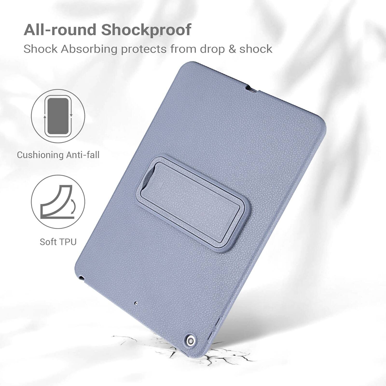 All-round Shockproof  
Shock Absorbing protects from drop & shock  
Cushioning Anti-fall  
Soft TPU