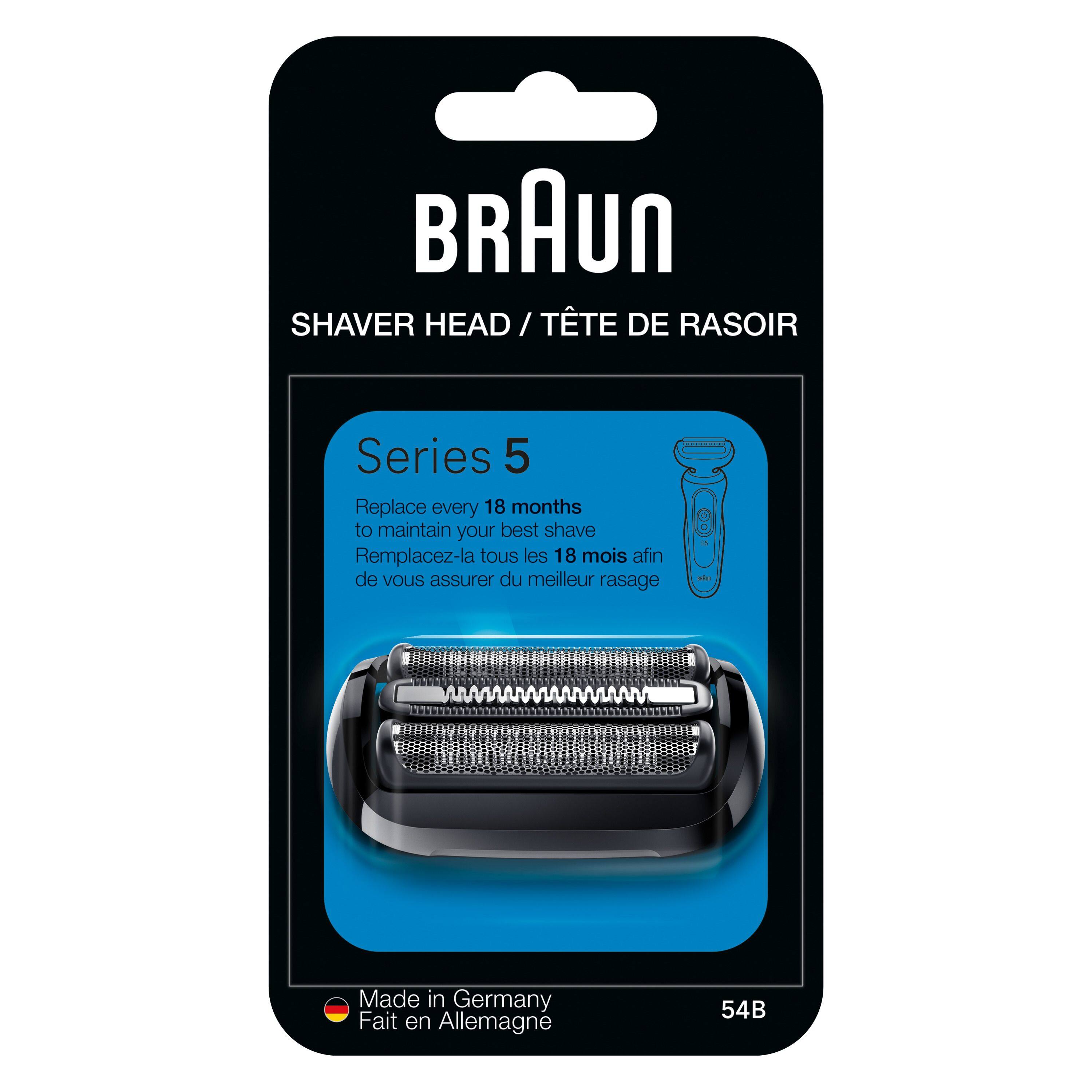 BRAUN  
SHAVIER HEAD / TÊTE DE RASOIR  

Series 5  
Replace every 18 months to maintain your best shave  
Remplacez-la tous les 18 mois afin de vous assurer du meilleur rasage  

Made in Germany  
Fait en Allemagne  

54B