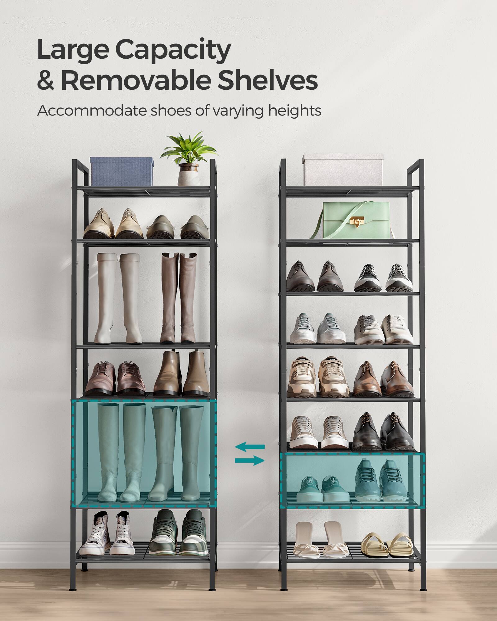 Large Capacity & Removable Shelves  
Accommodate shoes of varying heights