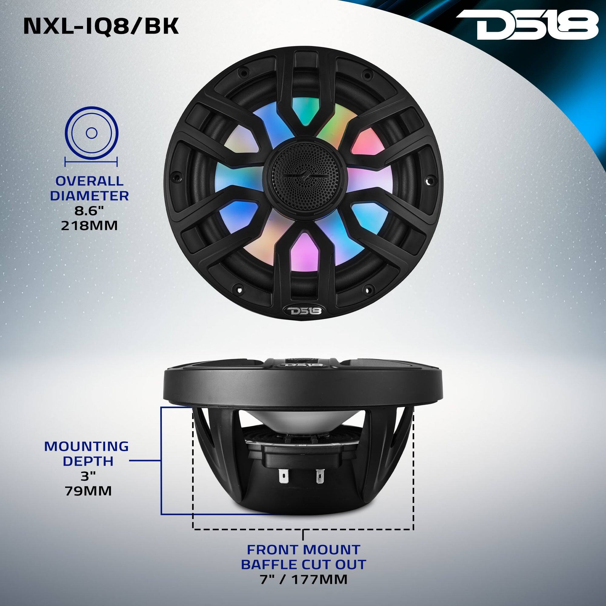 NXL-IQ8/BK  
D518  
OVERALL DIAMETER 8.6" 218MM  
MOUNTING DEPTH 3" 79MM  
FRONT MOUNT BAFFLE CUT OUT 7" / 177MM