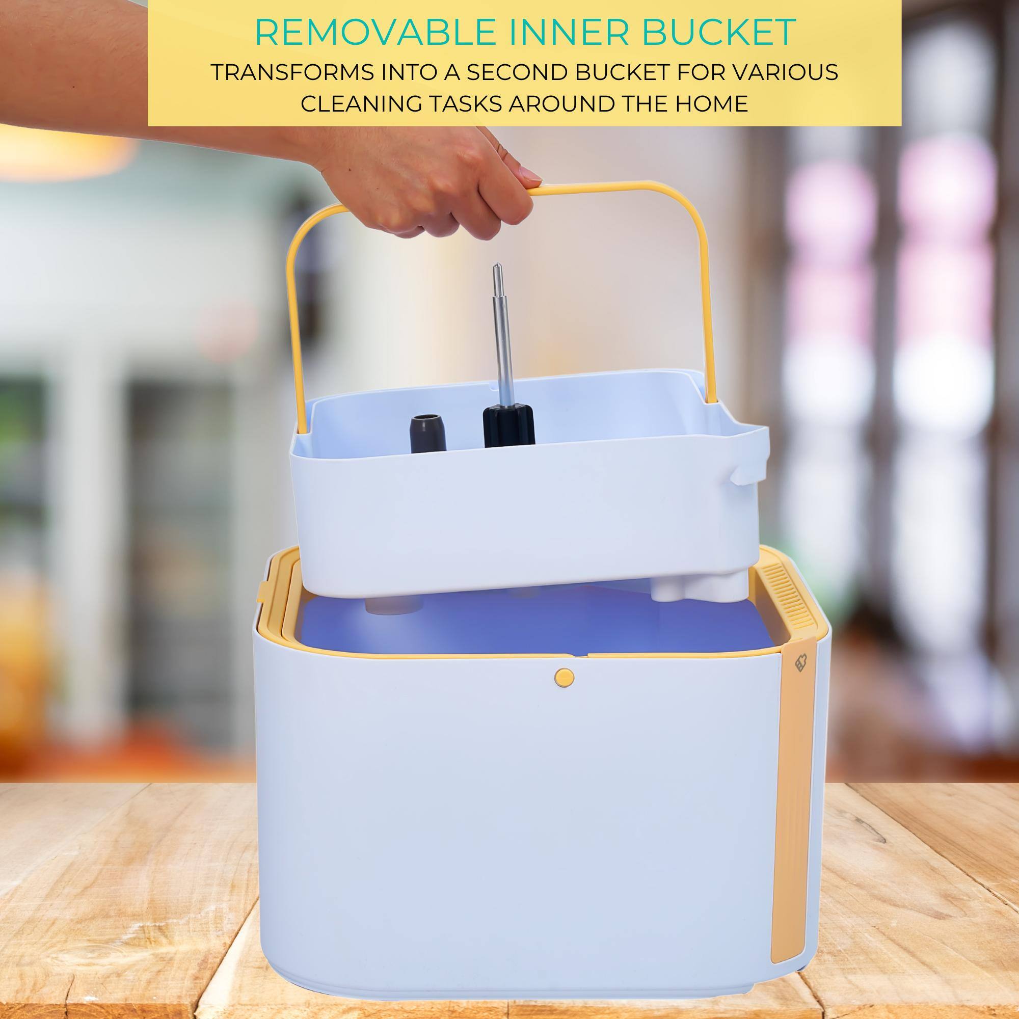 REMOVABLE INNER BUCKET  
TRANSFORMS INTO A SECOND BUCKET FOR VARIOUS CLEANING TASKS AROUND THE HOME