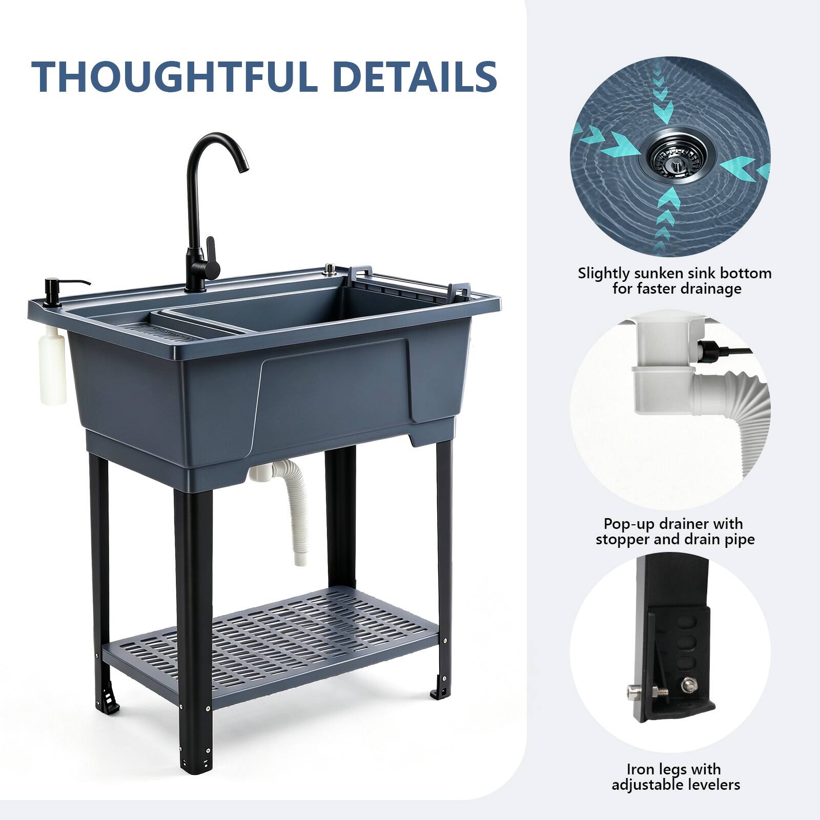 THOUGHTFUL DETAILS

- Slightly sunken sink bottom for faster drainage
- Pop-up drainer with stopper and drain pipe
- Iron legs with adjustable levelers