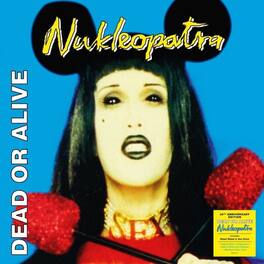 Dead or Alive - Nukleopatra - VINYL LP