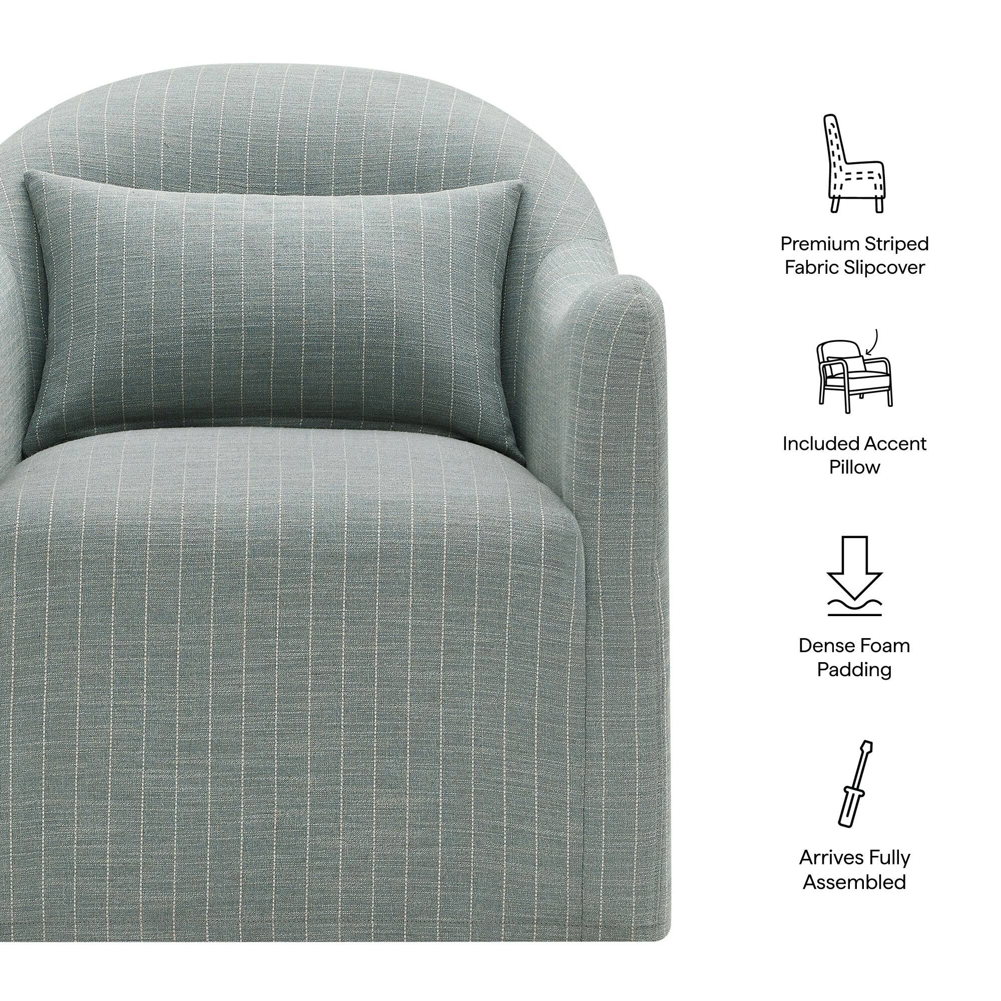 Premium Striped Fabric Slipcover  
Included Accent Pillow  
Dense Foam Padding  
Arrives Fully Assembled