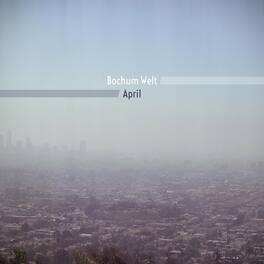 Bochum Well - April - VINYL LP
