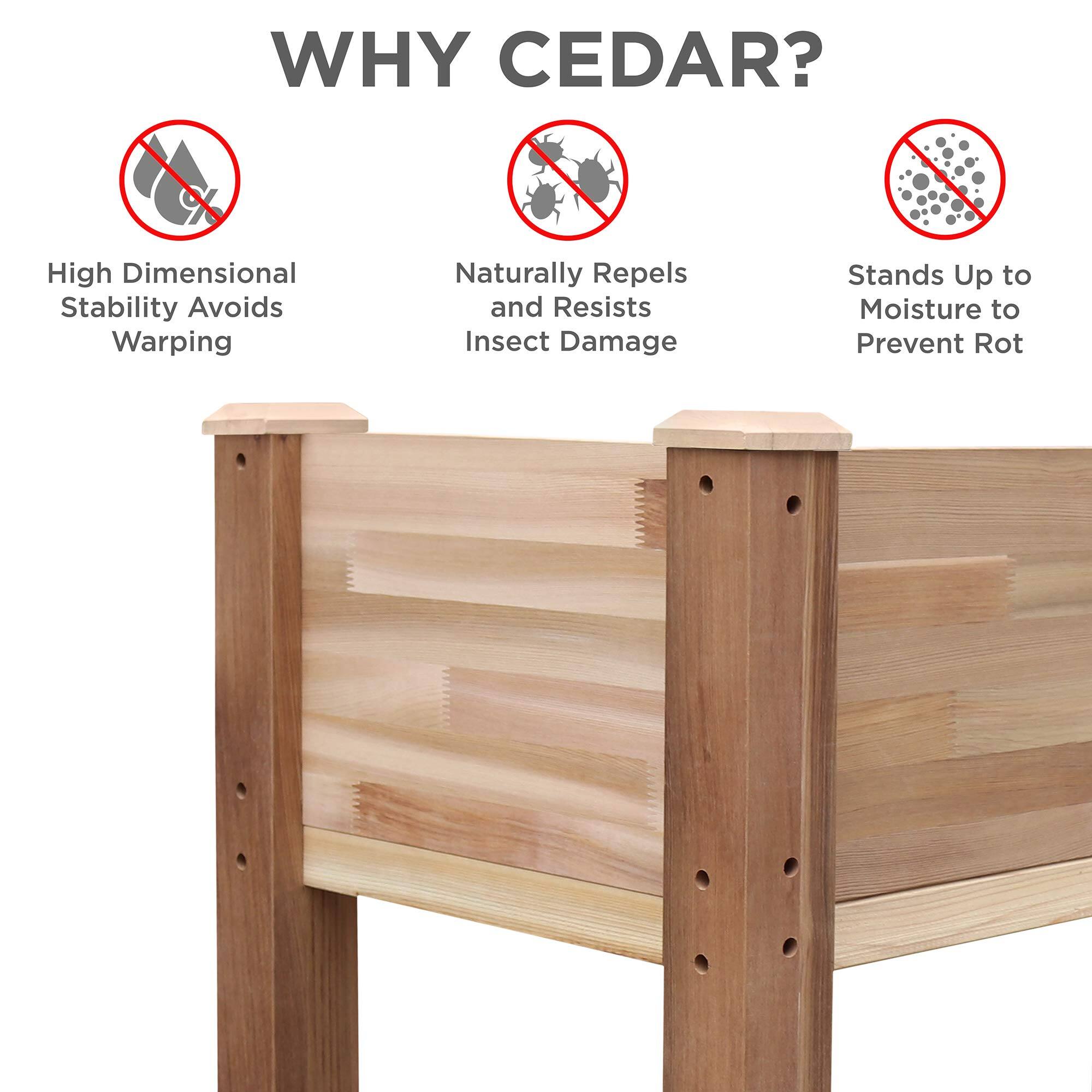 WHY CEDAR?

High Dimensional Stability Avoids Warping
Naturally Repels and Resists Insect Damage
Stands Up to Moisture to Prevent Rot