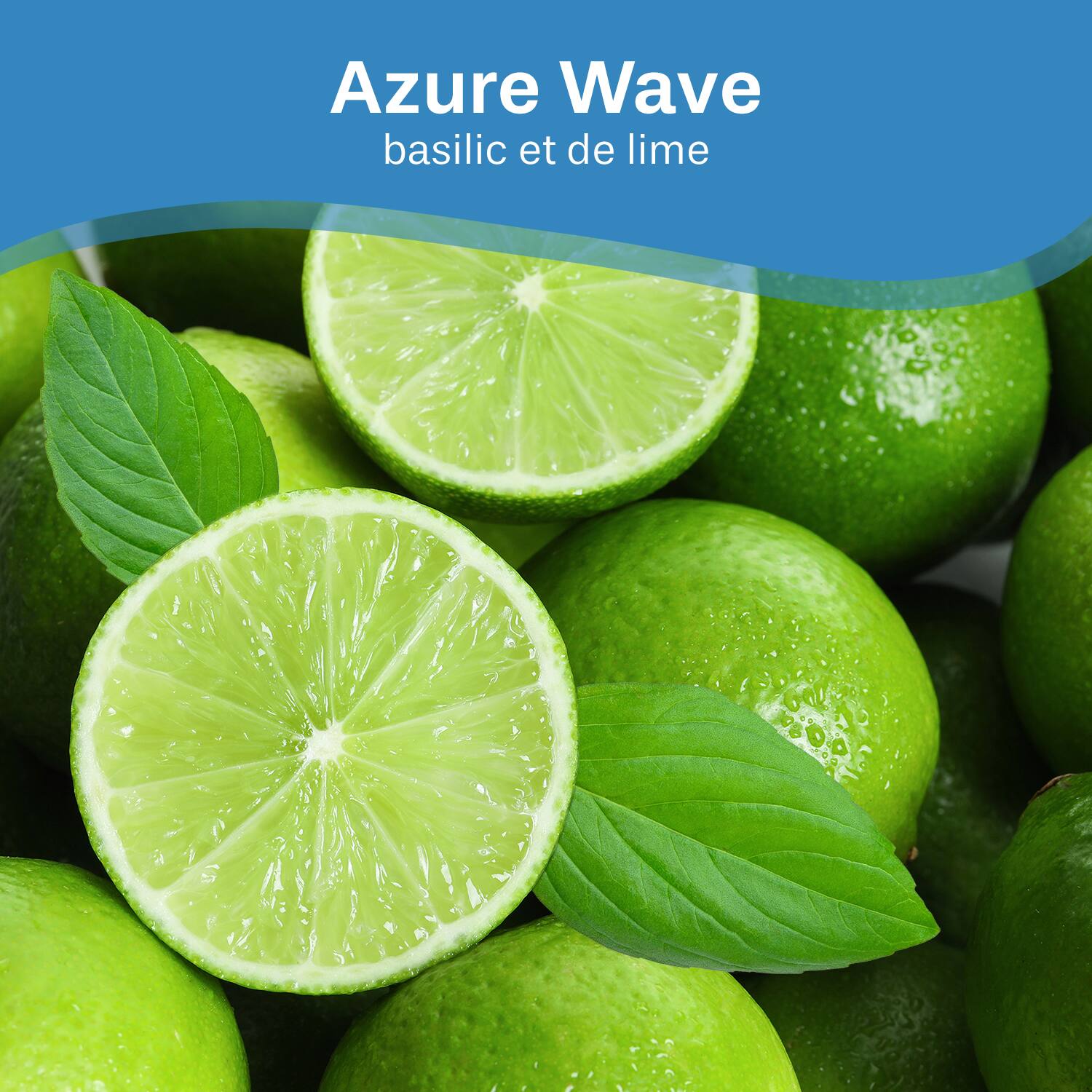 Azure Wave  
basilic et de lime