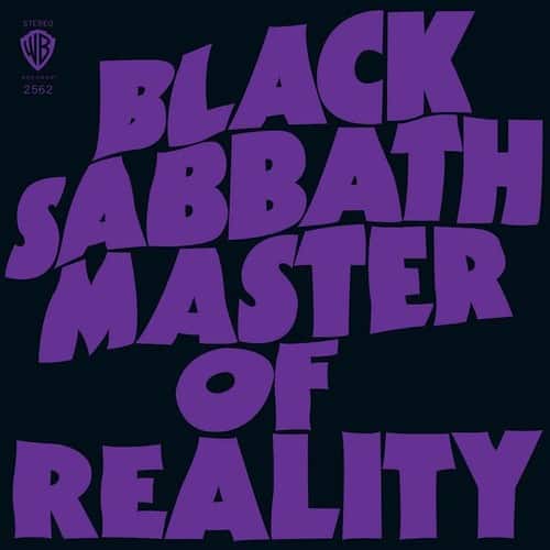 STEREO  
WB  
NECORDE  
2562  

BLACK SABBATH  
MASTER OF REALITY