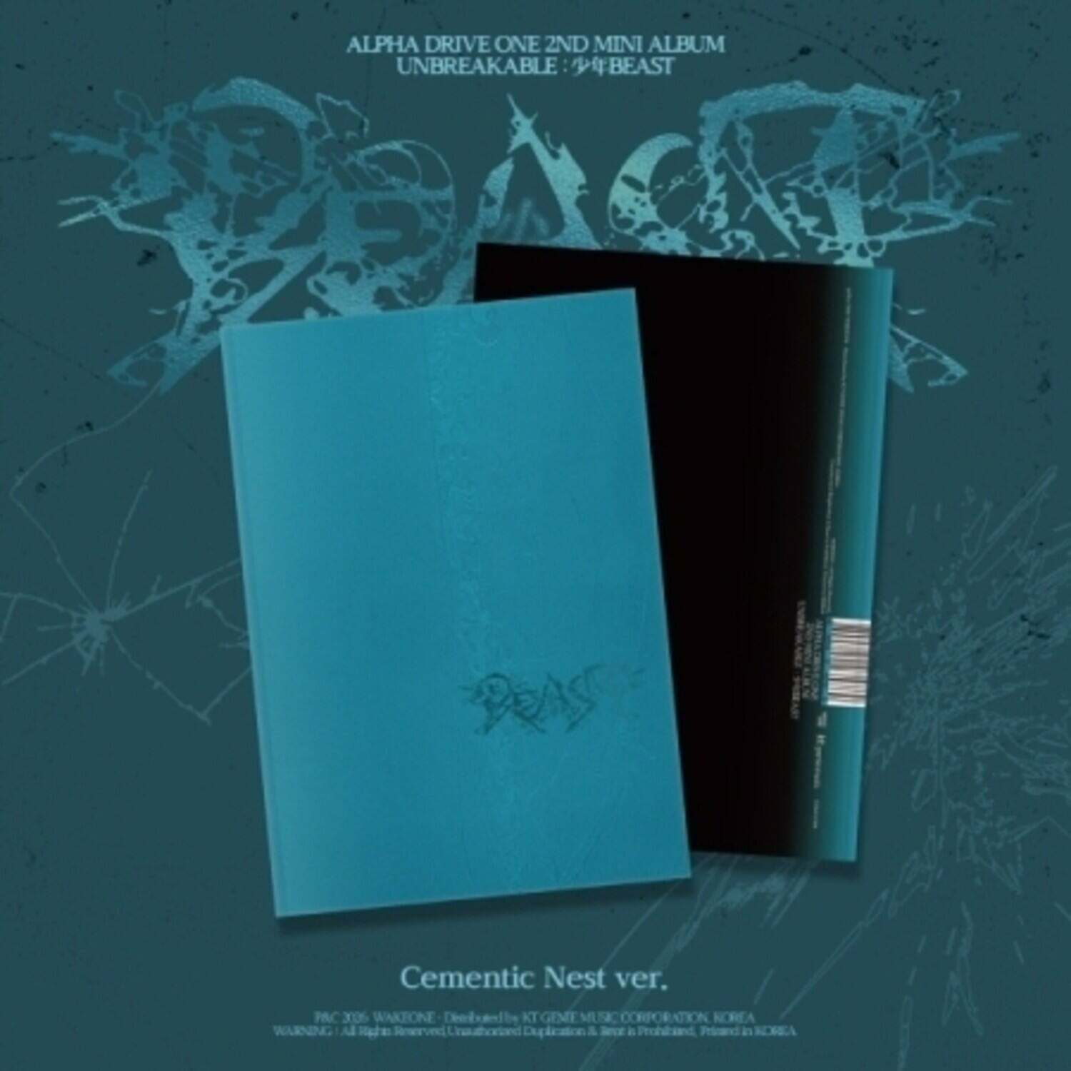ALPHA DRIVE ONE 2ND MINI ALBUM UNBREAKABLE BEAST  
Cementic Nest ver.  
PAC 2026 WAKBONE Distributelly KT GENIE MUSIC CORPORATION. KOREA  
WARNING: All Rights Reserved. Duplication & News is Prohibited.