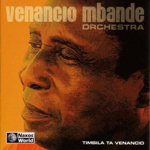 venancio mbande  
ORCHESTRA  

Naxos World  

TIMBILA TA VENANCIO