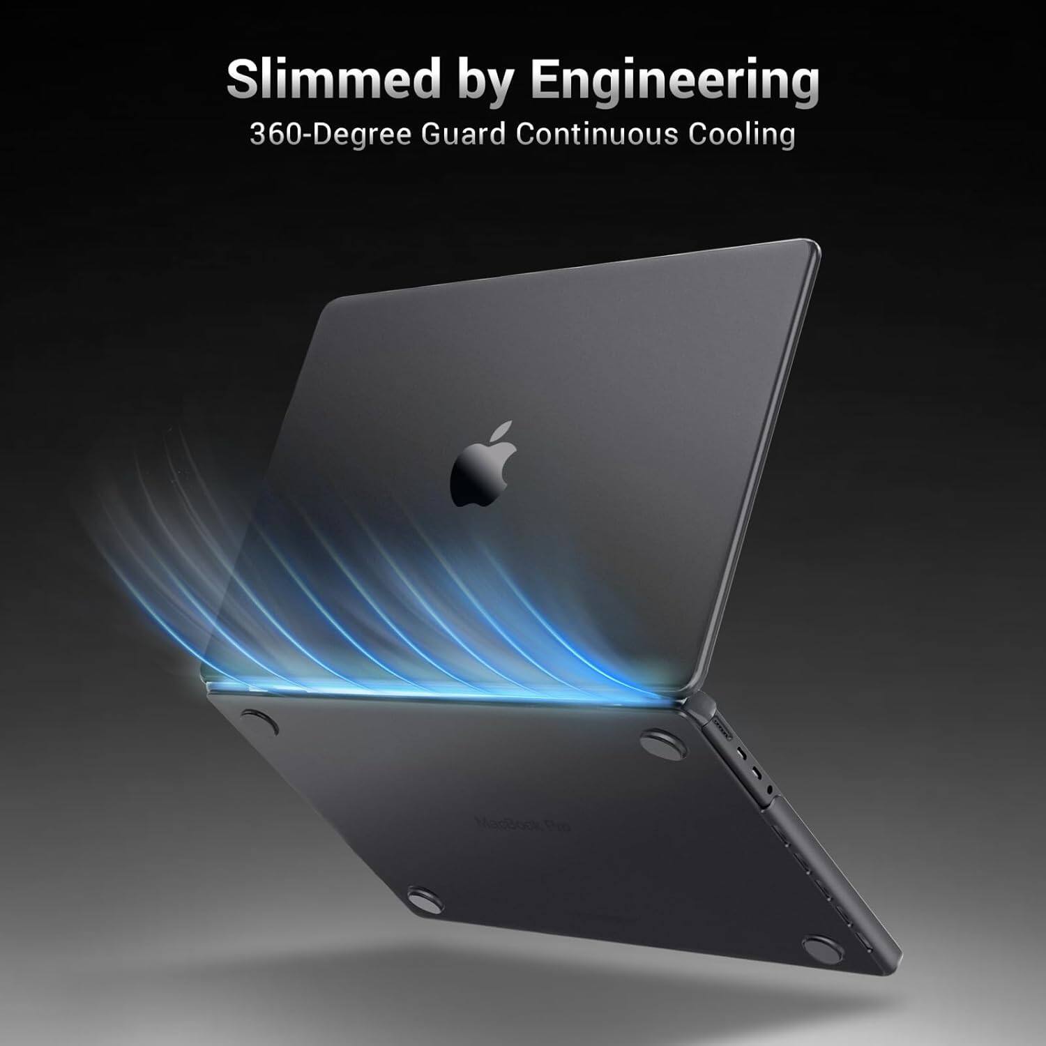 Slimmed by Engineering  
360-Degree Guard Continuous Cooling