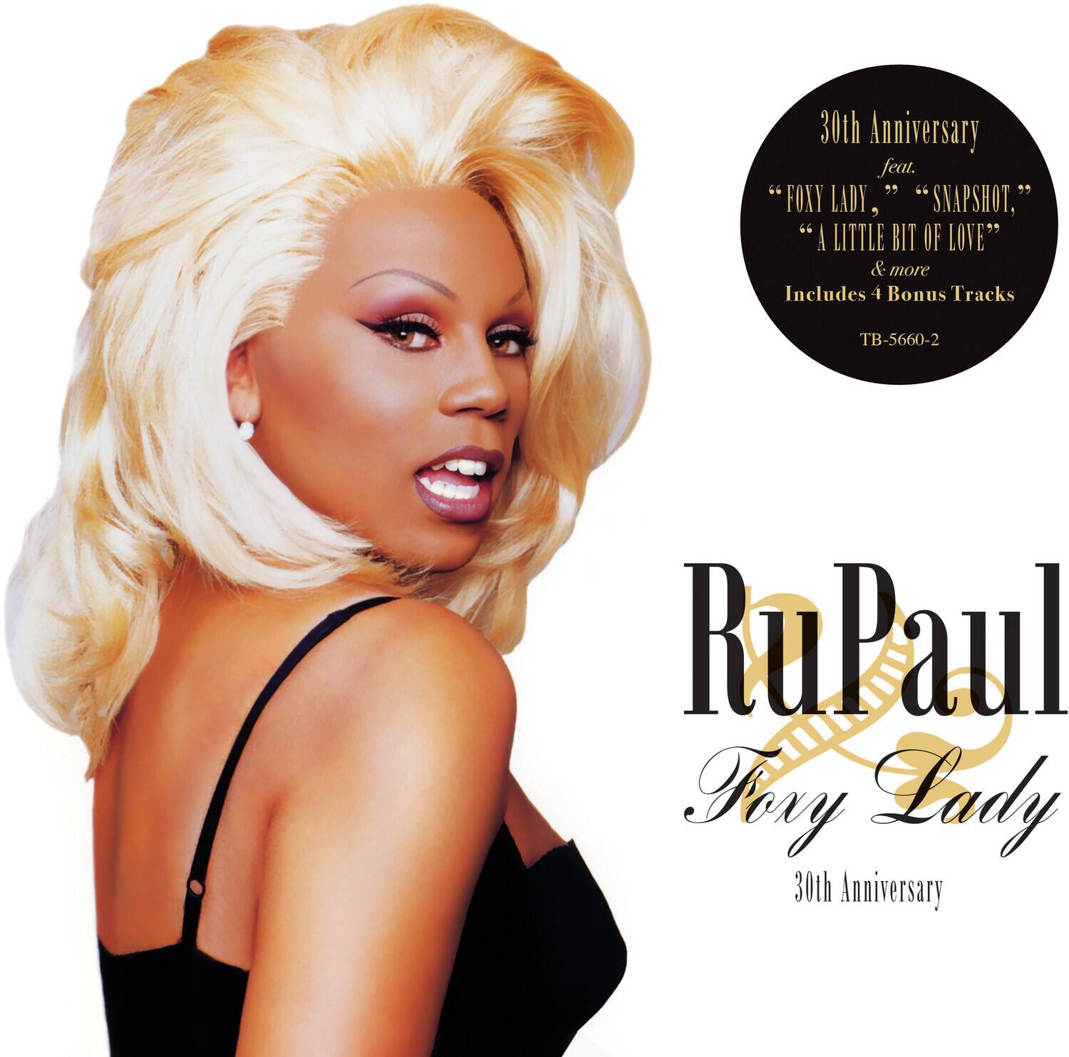 30th Anniversary feat. "Foxy Lady," "Snapshot," "A Little Bit of Love" & more Includes 4 Bonus Tracks TB-5660-2 RuPaul Foxy Lady 30th Anniversary