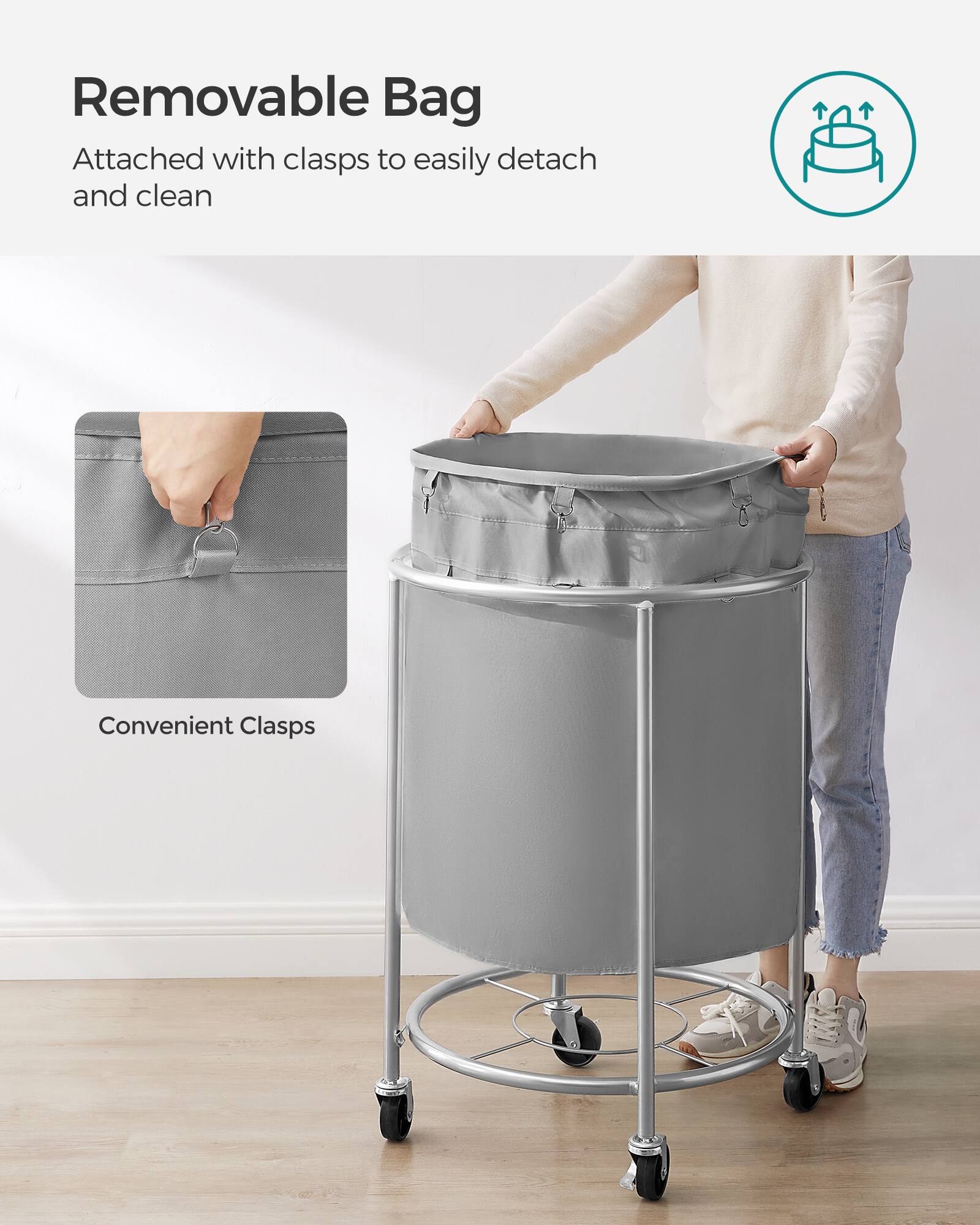 Removable Bag  
Attached with clasps to easily detach and clean  

Convenient Clasps