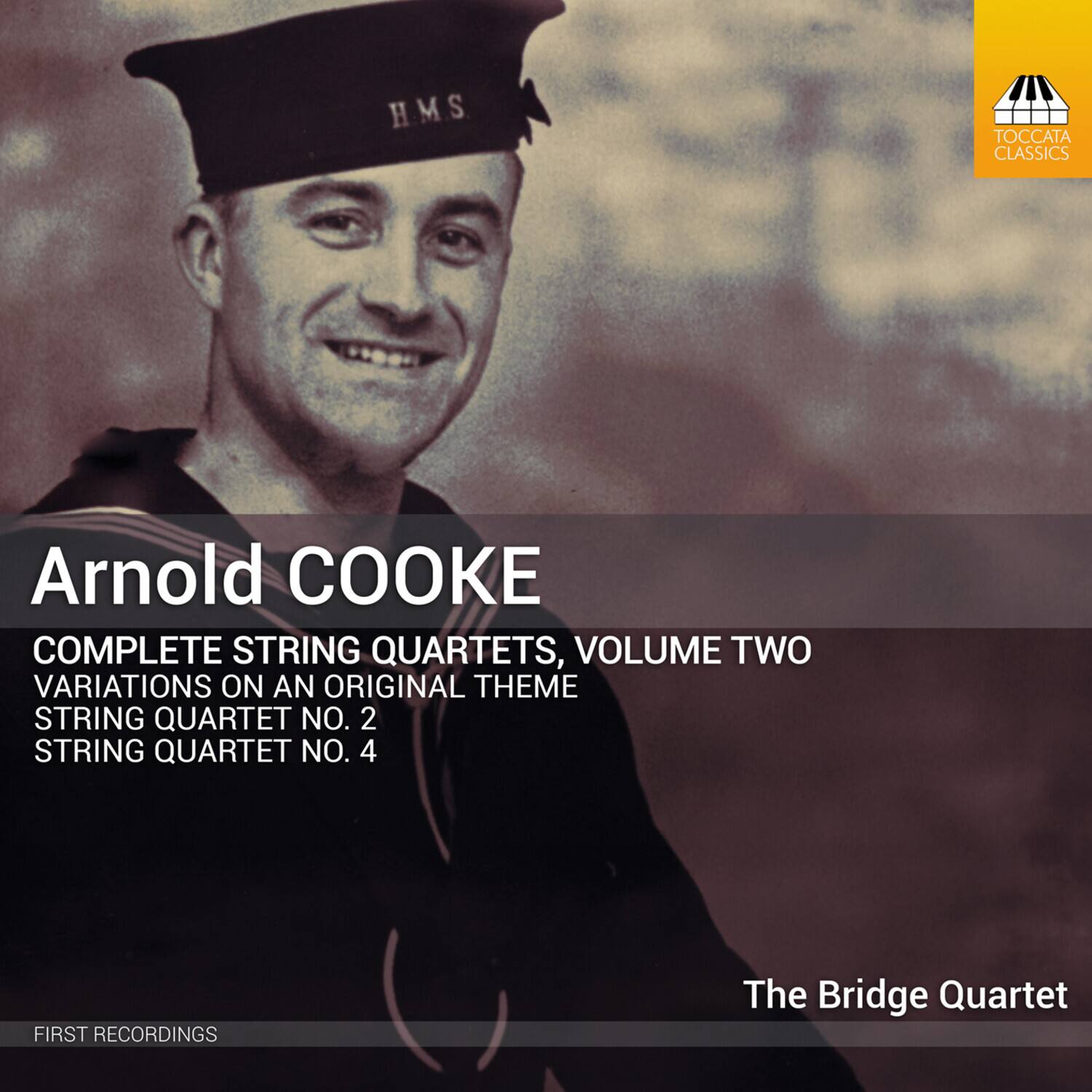 Arnold COOKE  
COMPLETE STRING QUARTETS, VOLUME TWO  
VARIATIONS ON AN ORIGINAL THEME  
STRING QUARTET NO. 2  
STRING QUARTET NO. 4  

FIRST RECORDINGS  

The Bridge Quartet  

Toccata Classics