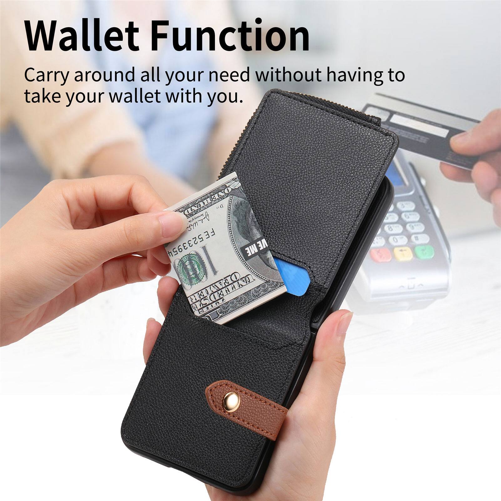 Wallet Function  
Carry around all your need without having to take your wallet with you.