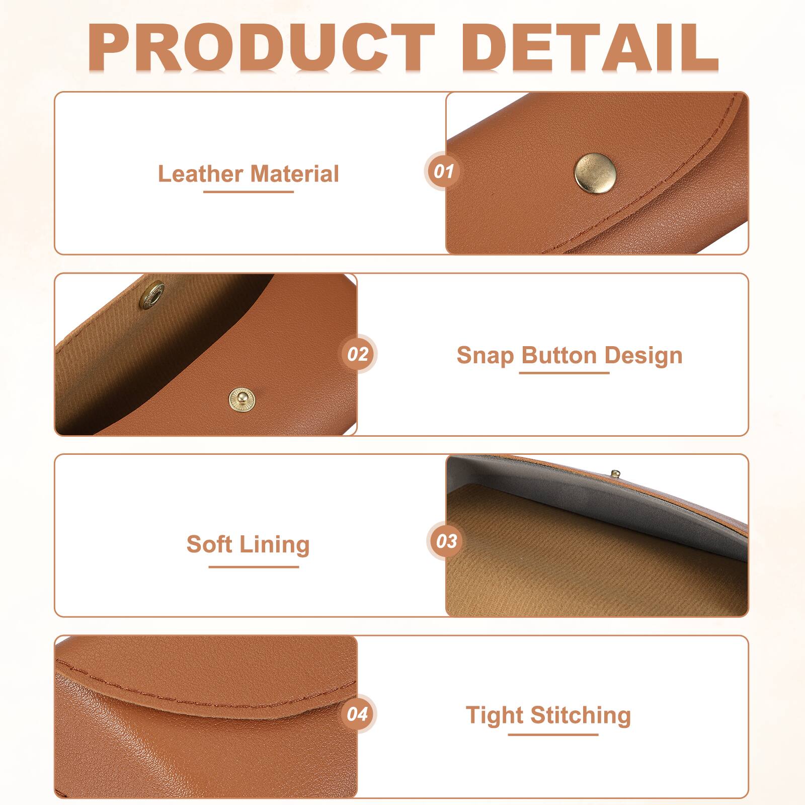 PRODUCT DETAIL

1. Leather Material
2. Snap Button Design
3. Soft Lining
4. Tight Stitching