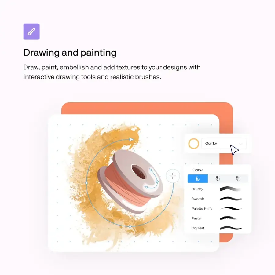 Drawing and Painting: Draw, paint, embellish and add textures to your designs with interactive drawing tools and realistic brushes. Quirky + Draw Brushy Swoosh Palette Knite Pastel Dry Flat.
