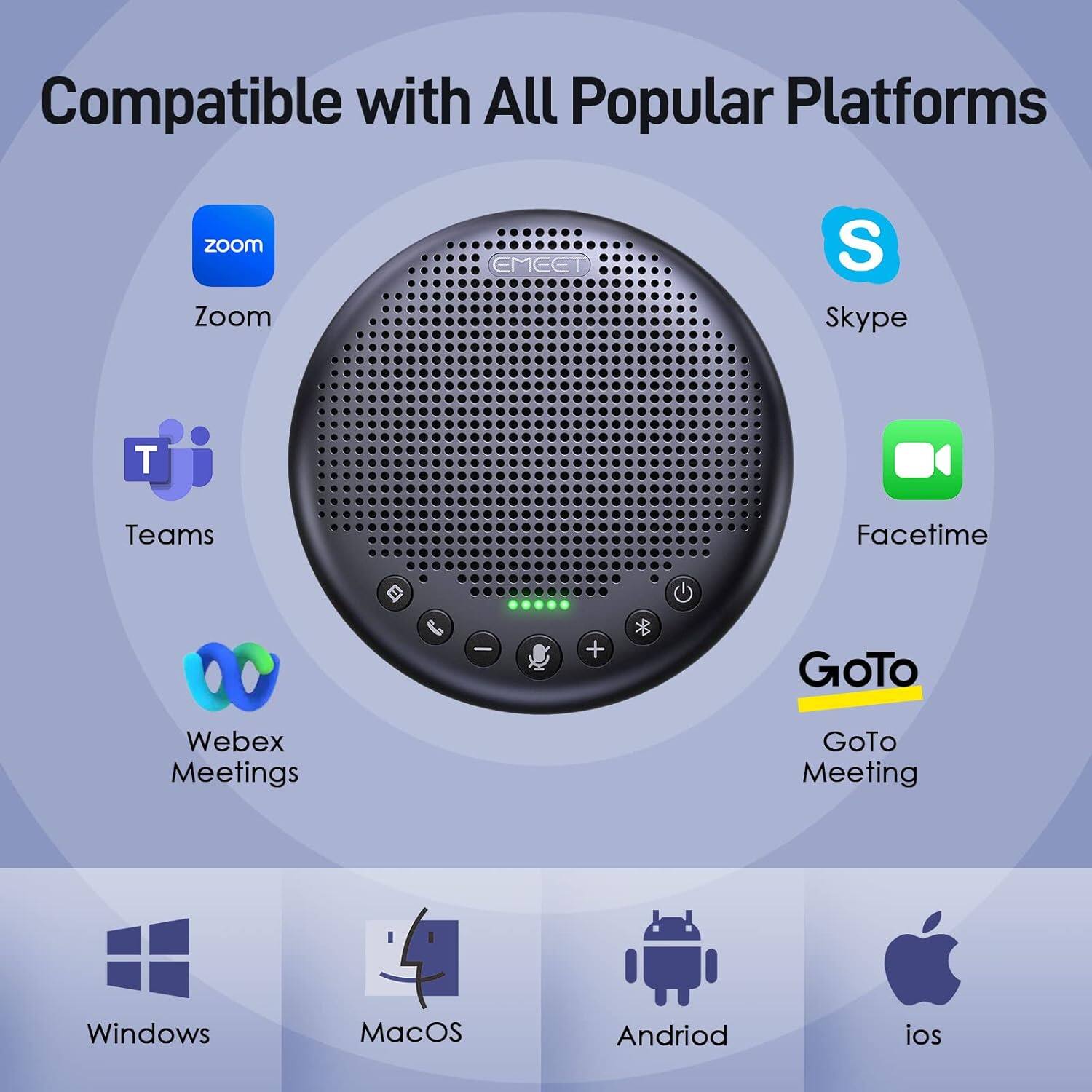 Compatible with All Popular Platforms

- Zoom
- Skype
- Teams
- Facetime
- Webex Meetings
- GoTo Meeting

- Windows
- MacOS
- Android
- iOS