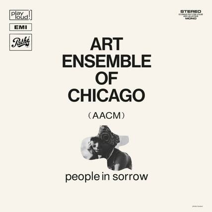play loud! EMI Pathé ART ENSEMBLE OF CHICAGO (AACM) people in sorrow photo horace