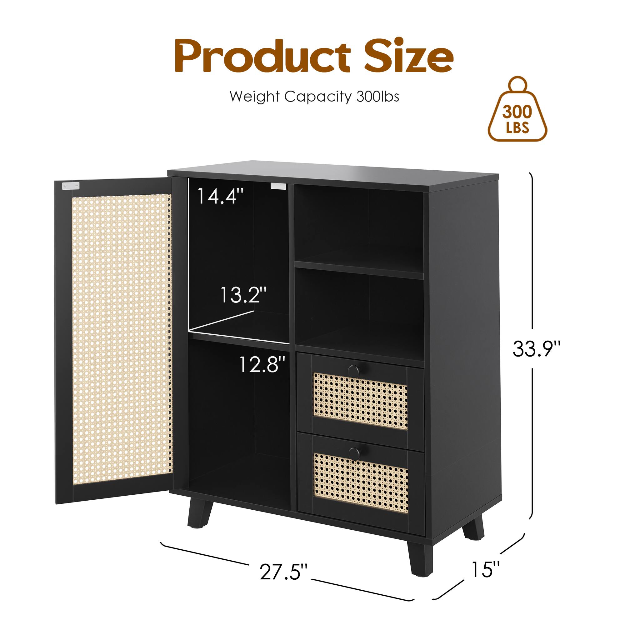Product Size  
Weight Capacity 300lbs  
300 LBS  
14.4"  
13.2"  
12.8"  
33.9"  
27.5"  
15"