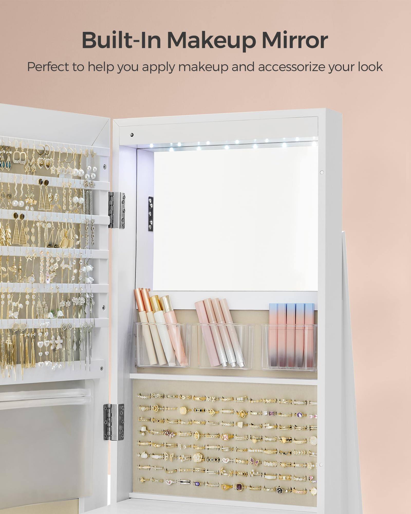 Built-In Makeup Mirror  
Perfect to help you apply makeup and accessorize your look